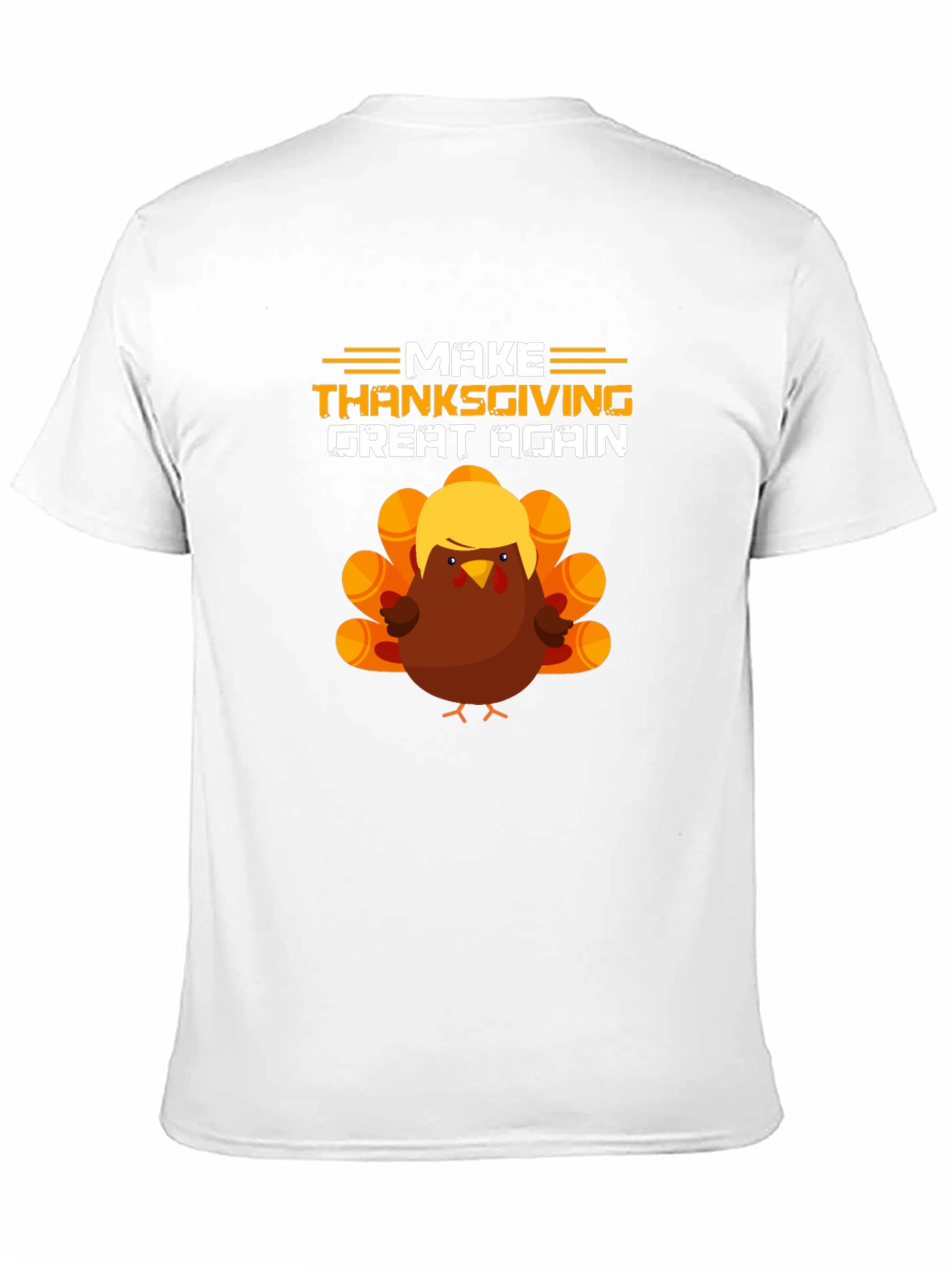Make Thanksgiving Great Again Trump Turkey T-Shirt