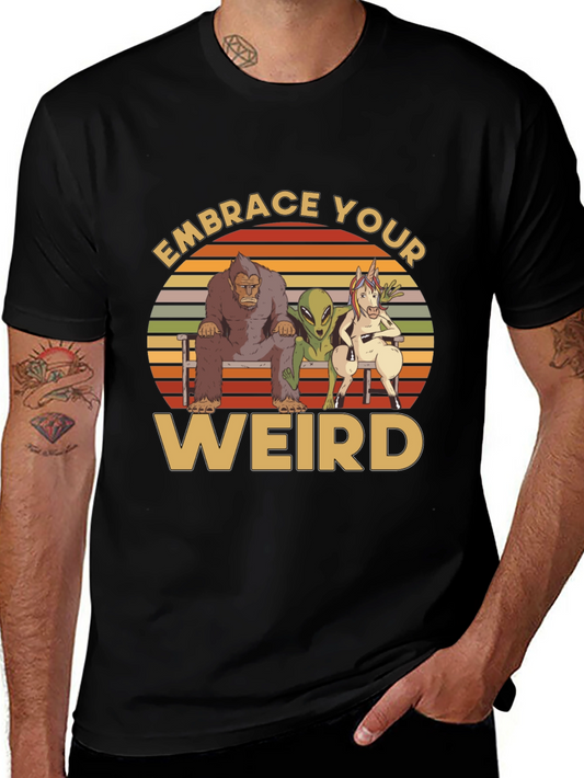 Embrace Your Weird Graphic T-Shirt