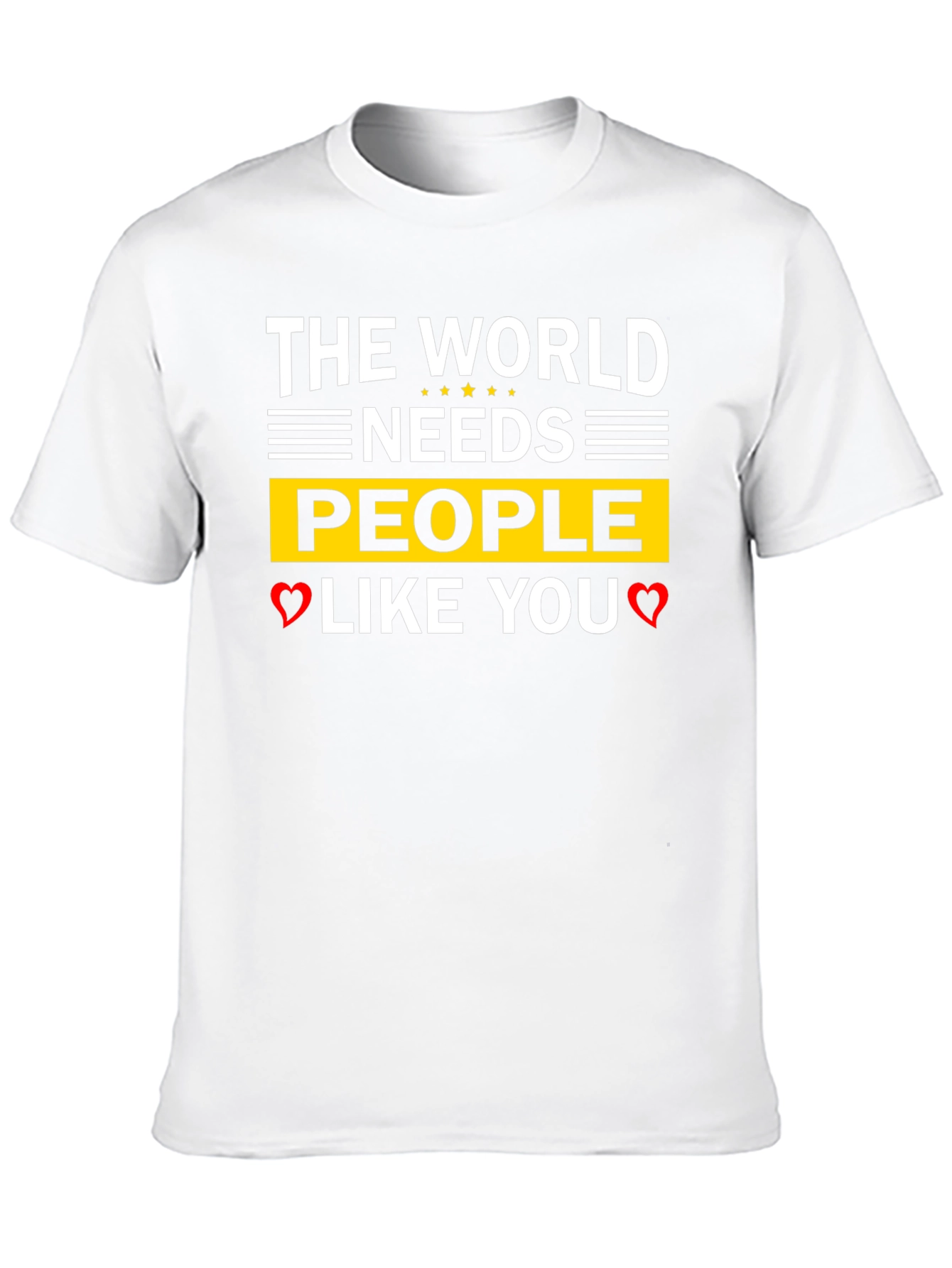 The World Needs People Like You T-Shirt