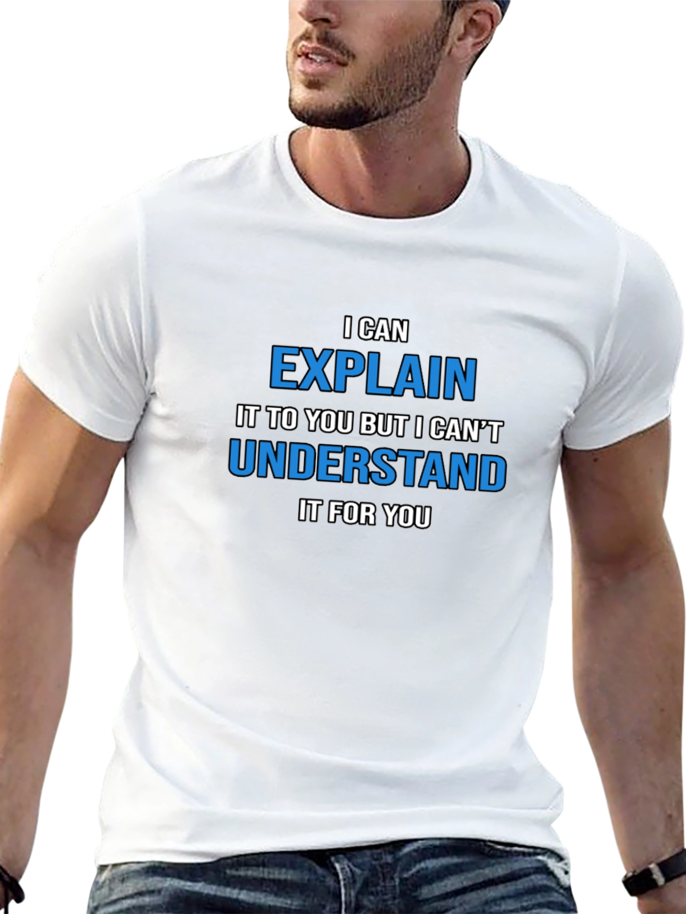 Funny Sarcastic Humor T-Shirt - I Can Explain...