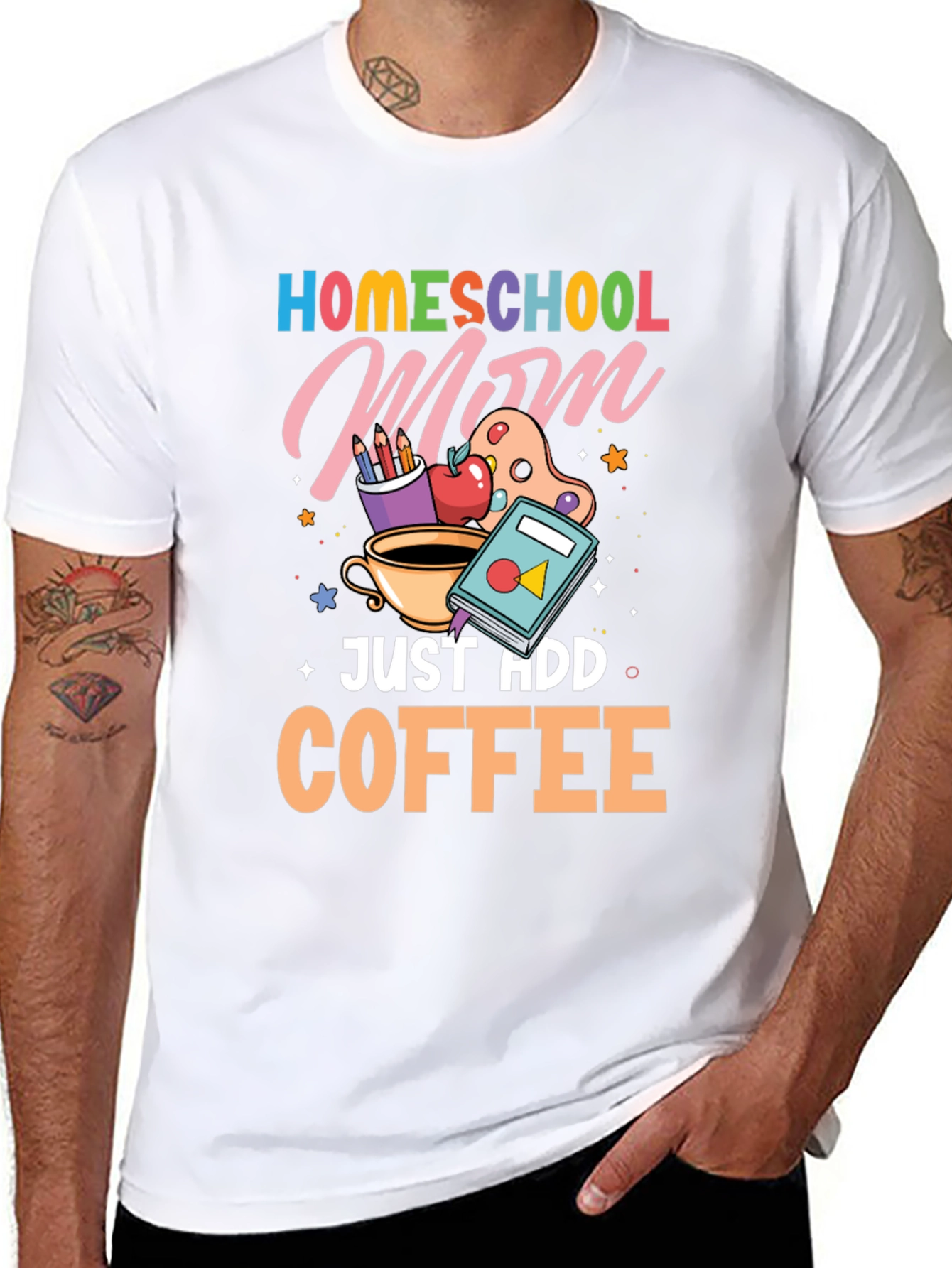 Homeschool Mom Just Add Coffee Graphic T-Shirt