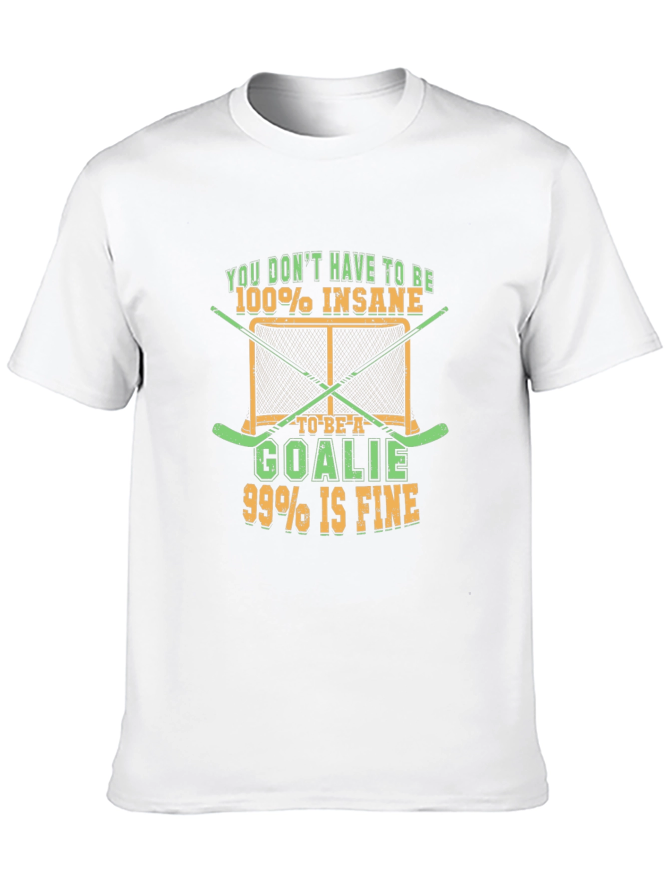 Insane Goalie T-Shirt - Hockey Fan Tee