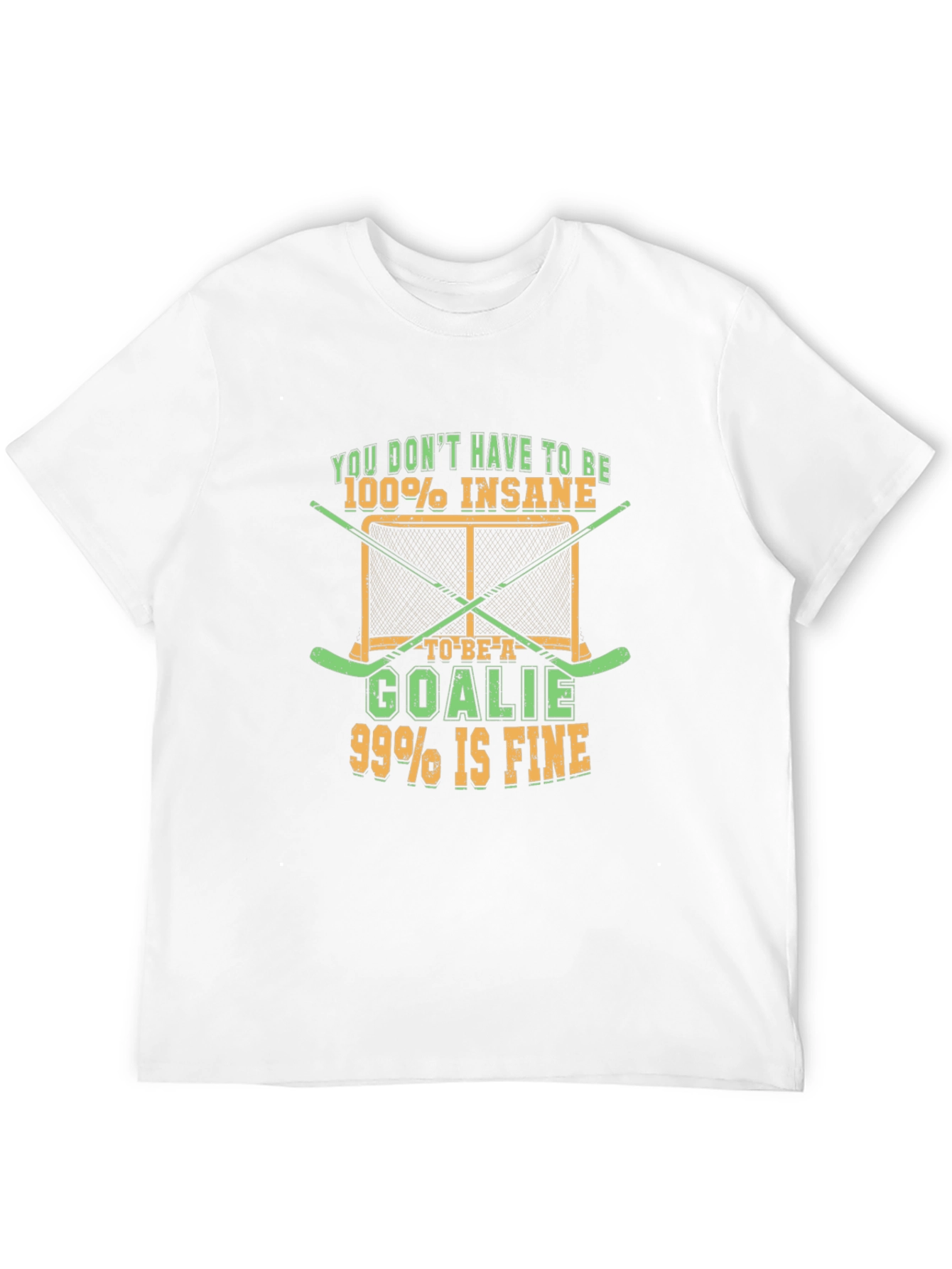 Insane Goalie T-Shirt - Hockey Fan Tee