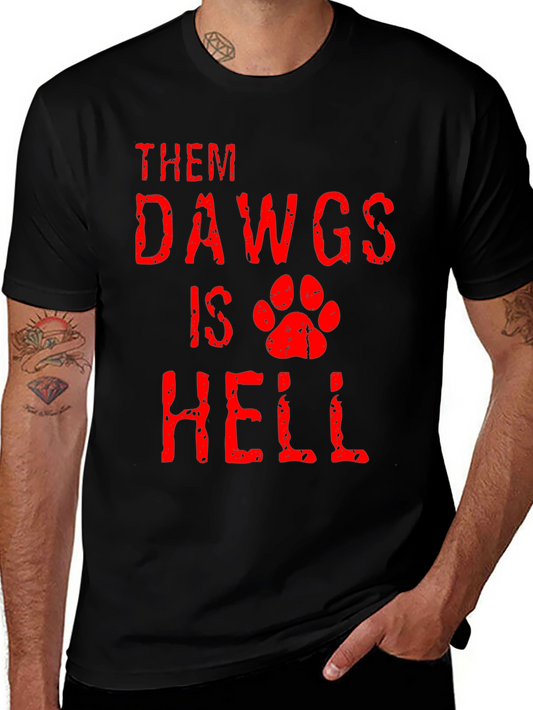 Them Dawgs Is Hell T-Shirt
