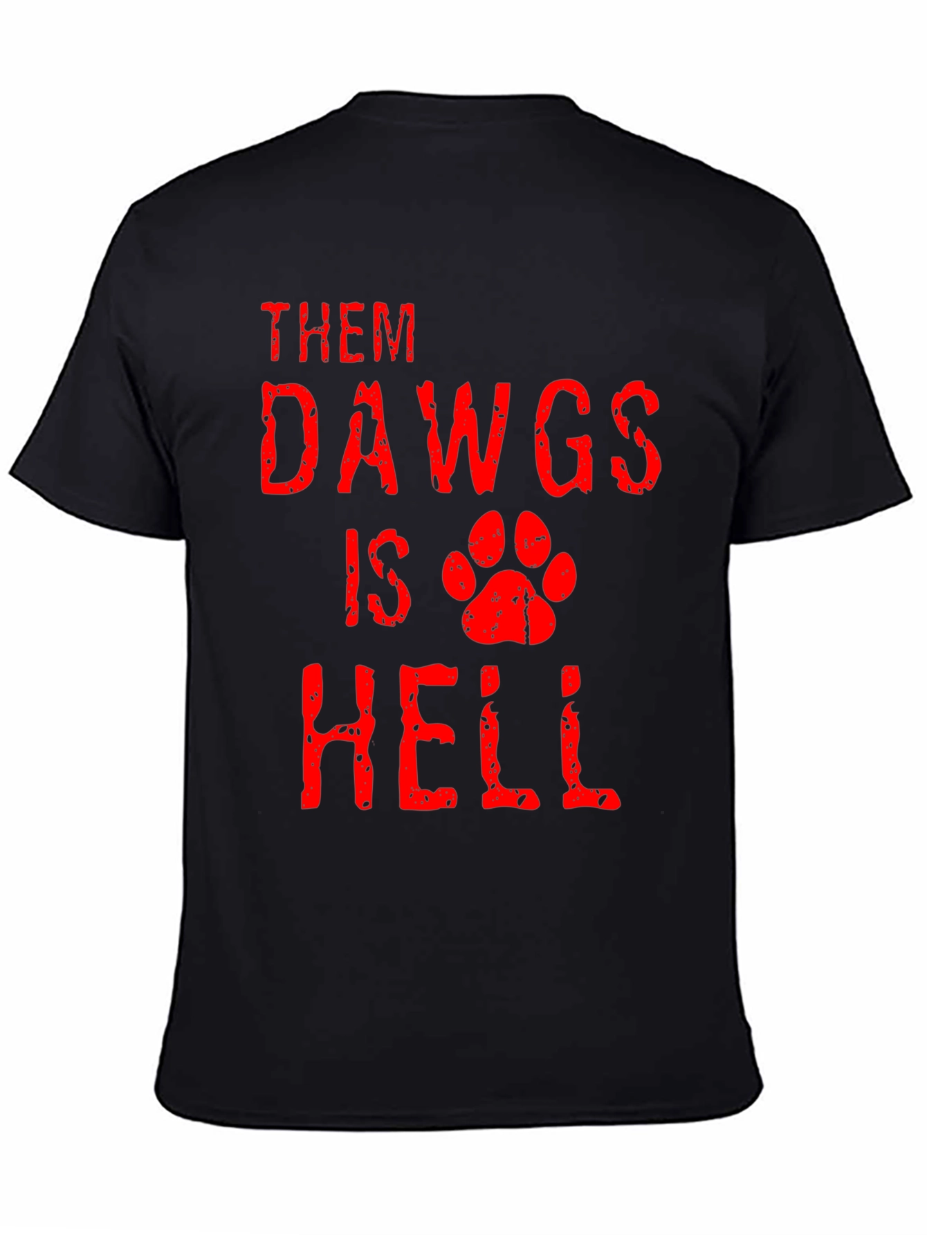Them Dawgs Is Hell T-Shirt