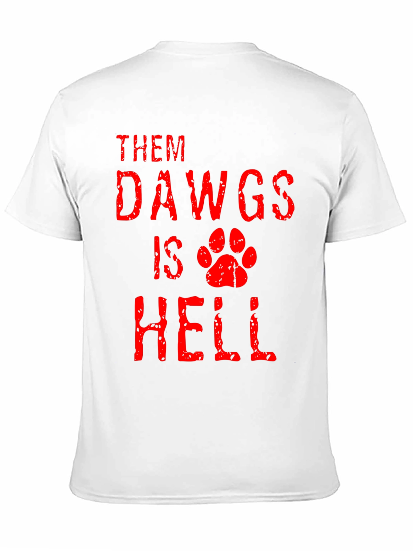 Them Dawgs Is Hell T-Shirt