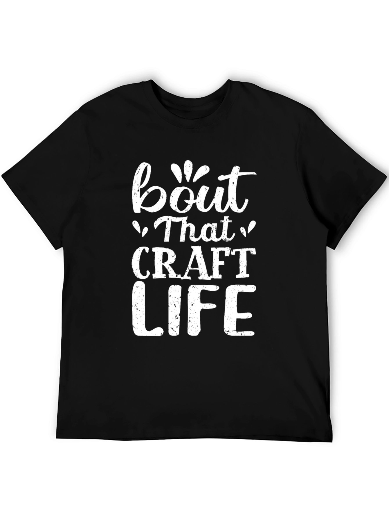 Craft Life Graphic Tee - Soft Cotton Shirt