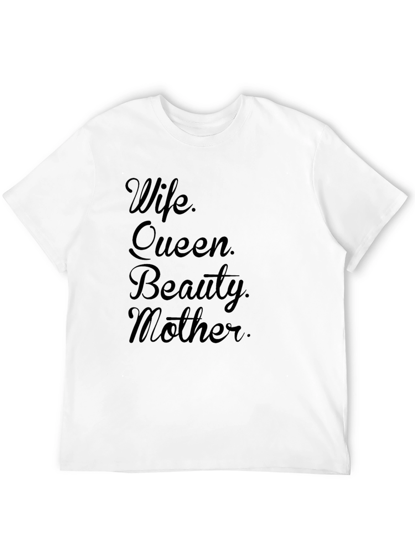 Wife Queen Beauty Mother Graphic T-Shirt