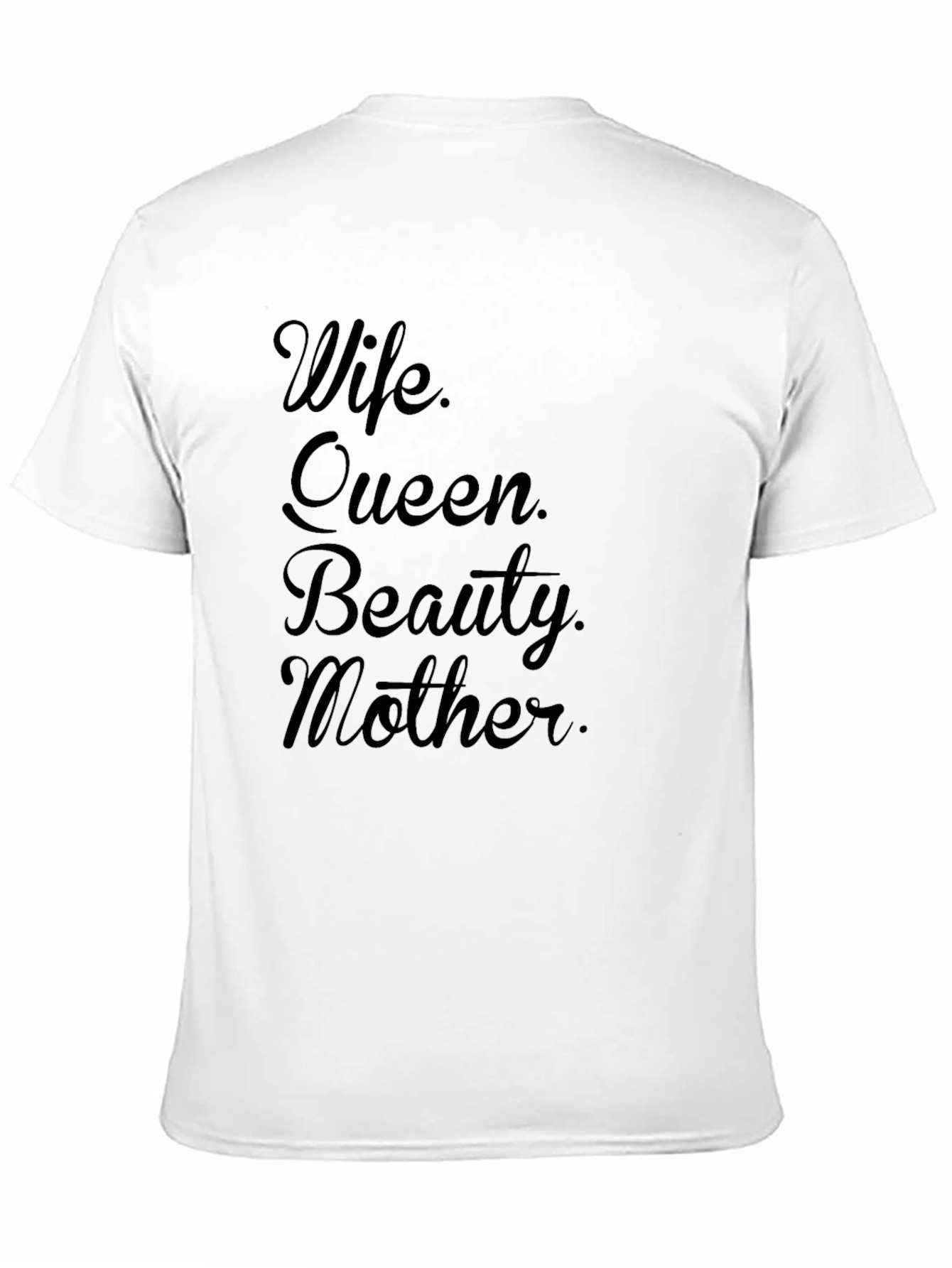 Wife Queen Beauty Mother Graphic T-Shirt