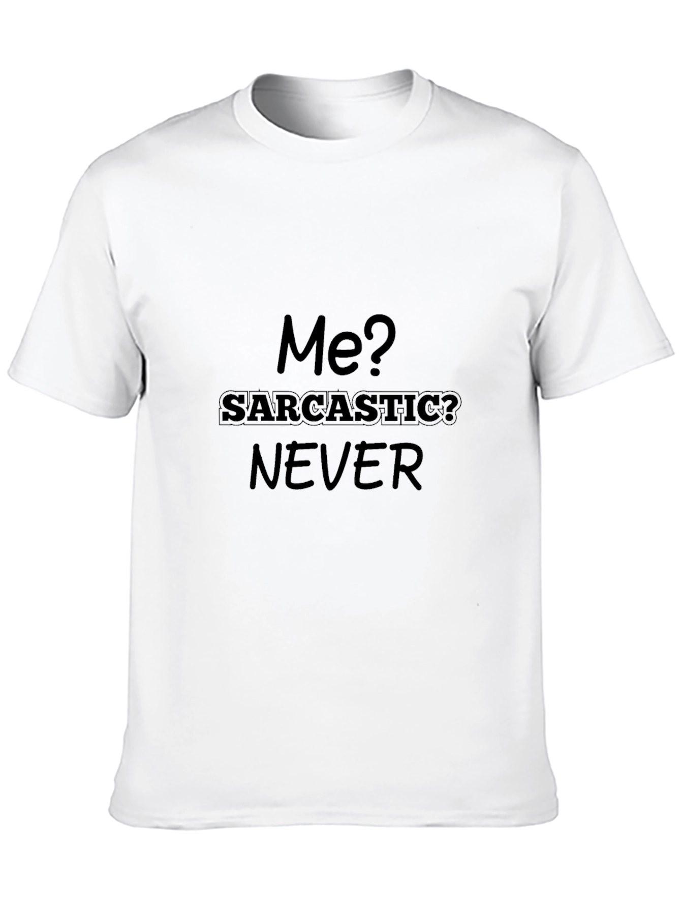 Sarcastic Never Graphic T-Shirt