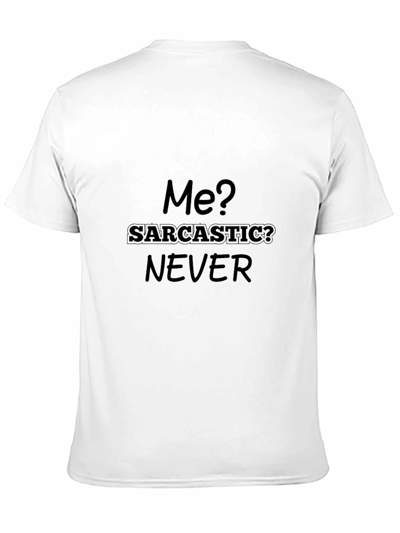 Sarcastic Never Graphic T-Shirt