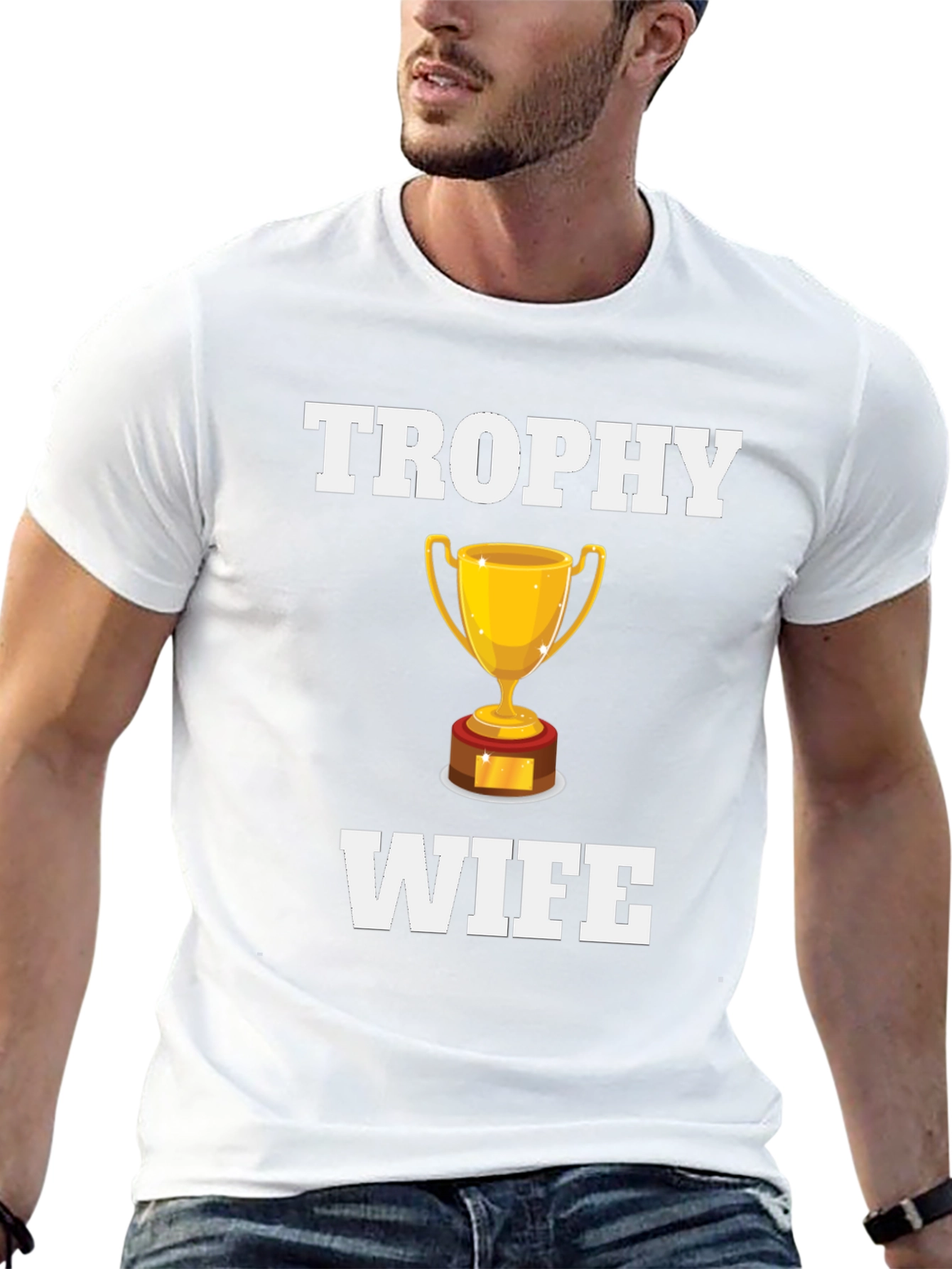 Trophy Wife Graphic T-Shirt - Novelty Humor Tee