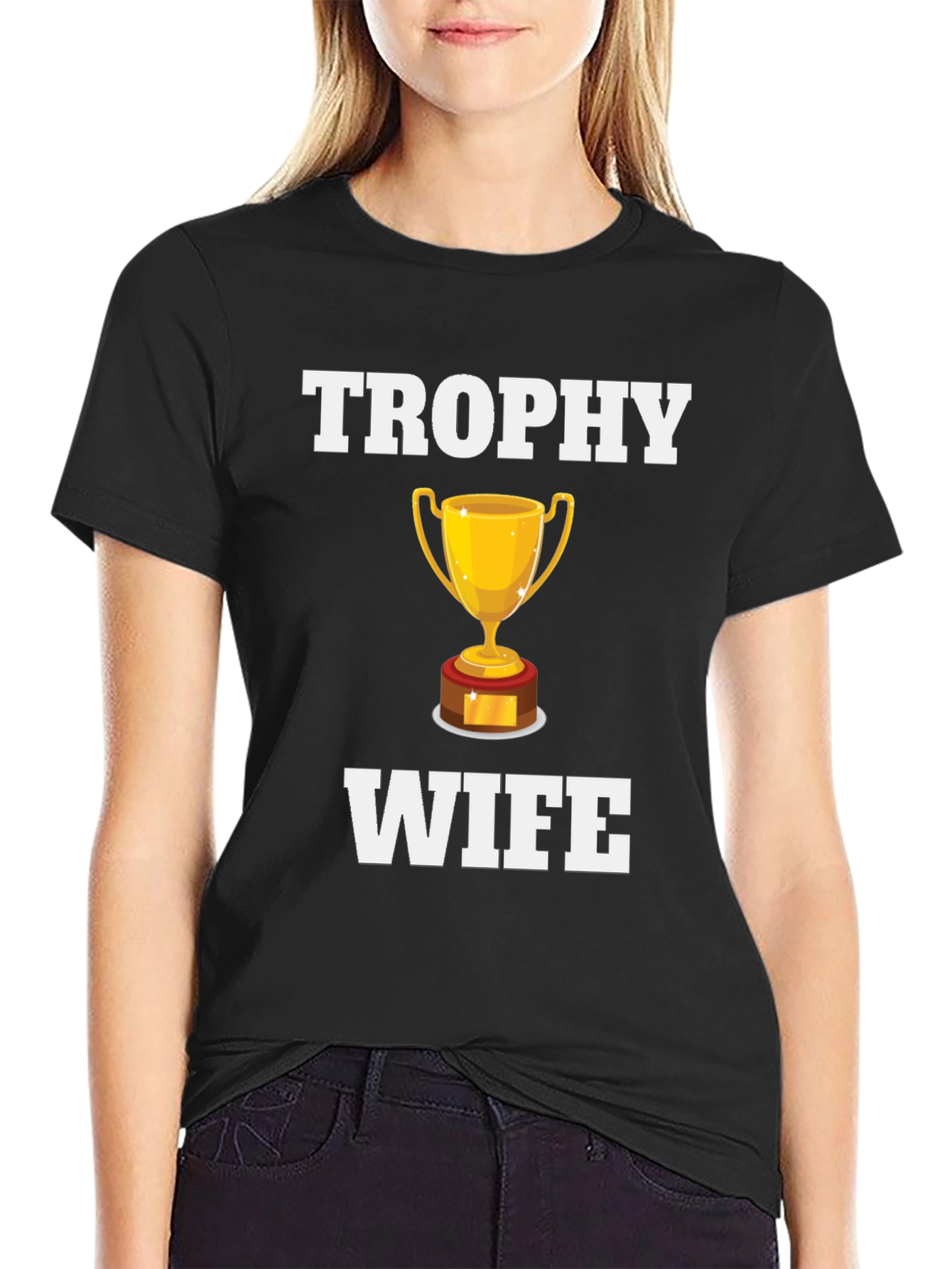 Trophy Wife Graphic T-Shirt - Novelty Humor Tee