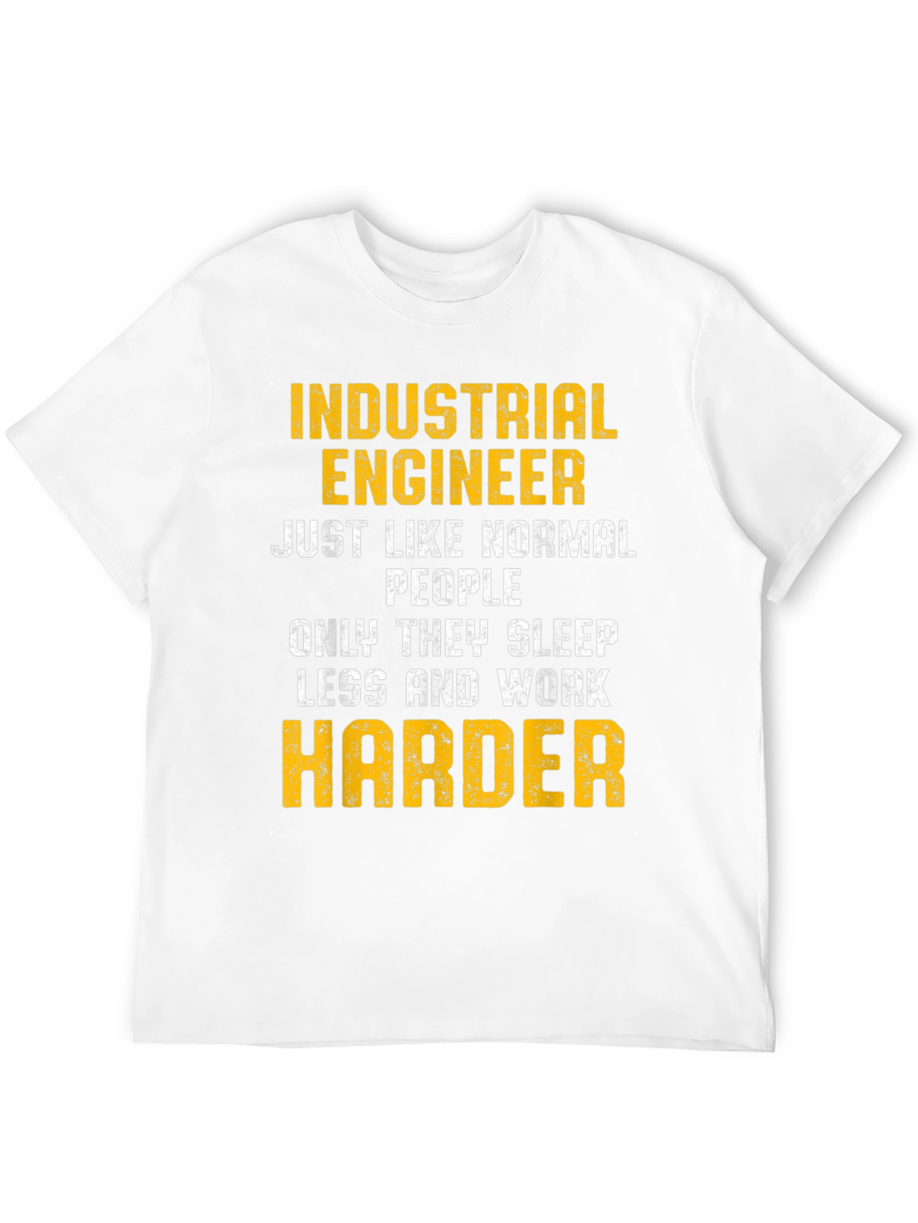 Industrial Engineer T-Shirt - Funny Worker Gift