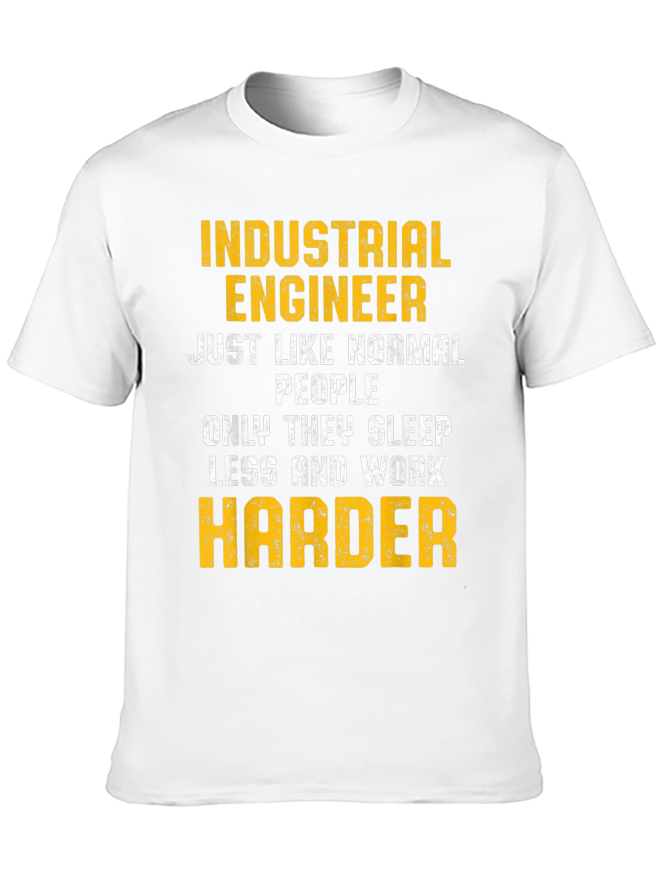 Industrial Engineer T-Shirt - Funny Worker Gift