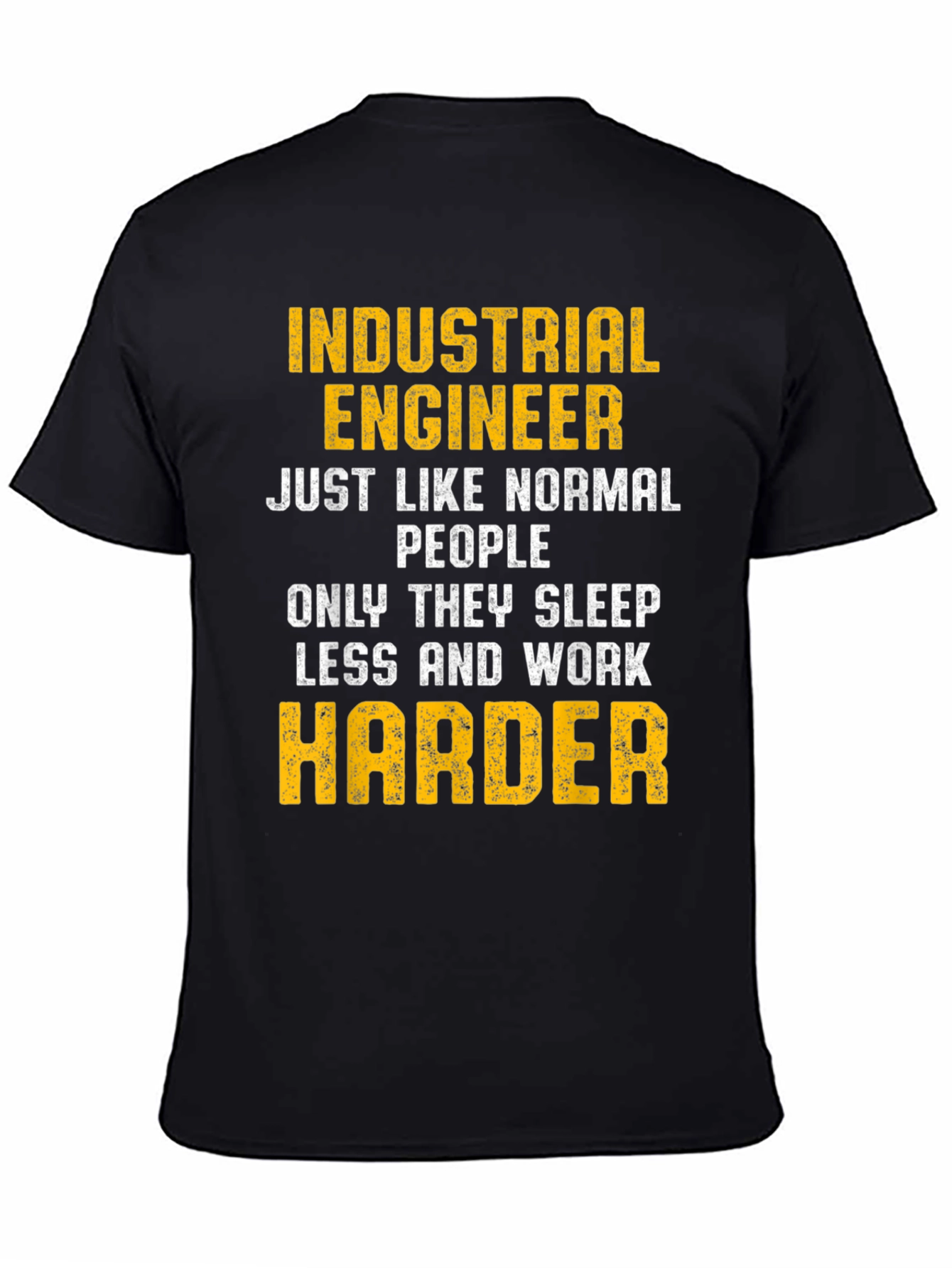 Industrial Engineer T-Shirt - Funny Worker Gift