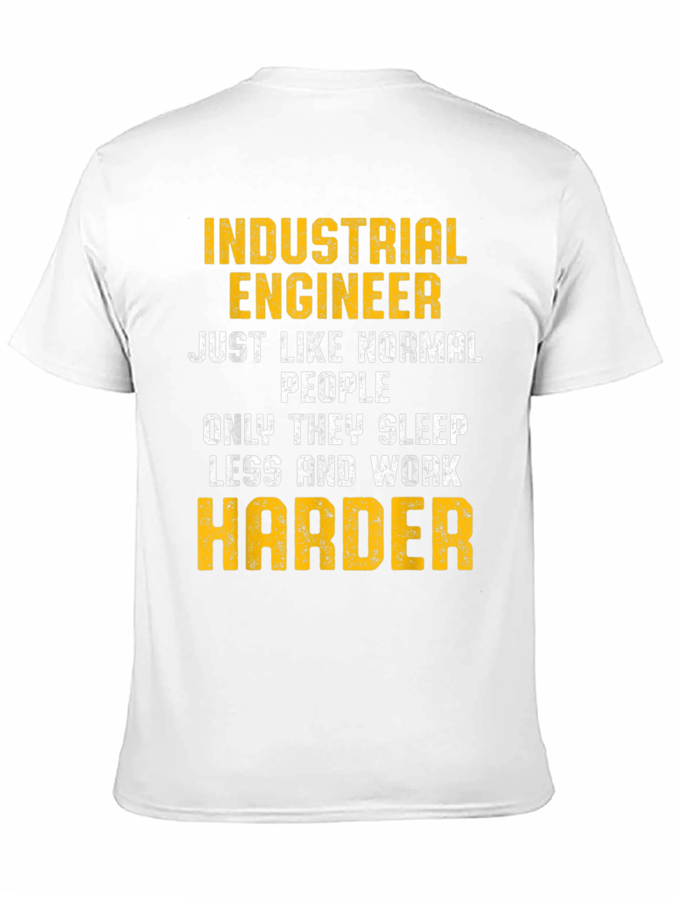 Industrial Engineer T-Shirt - Funny Worker Gift