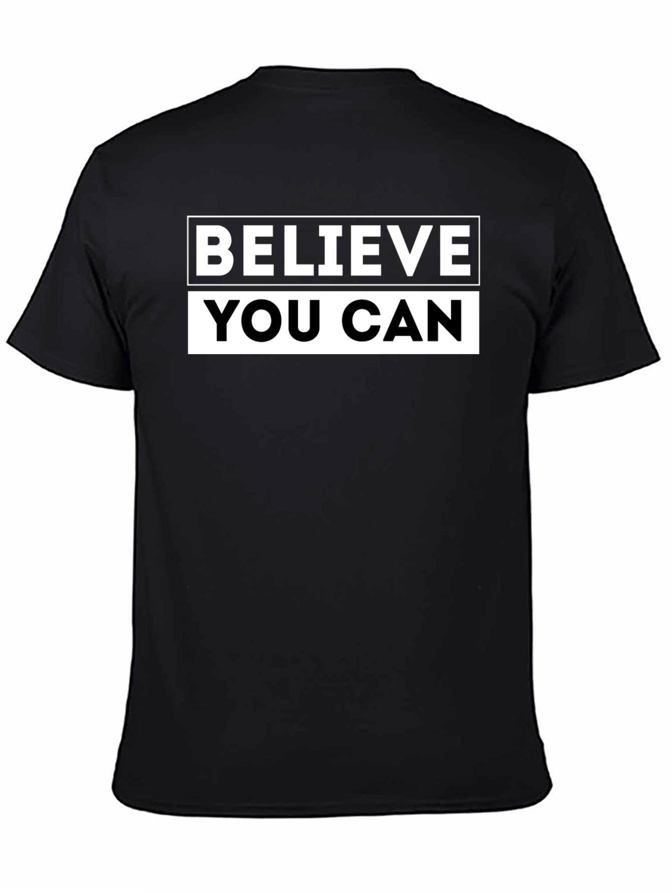 Believe You Can Graphic Tee - Motivational Black T-Shirt