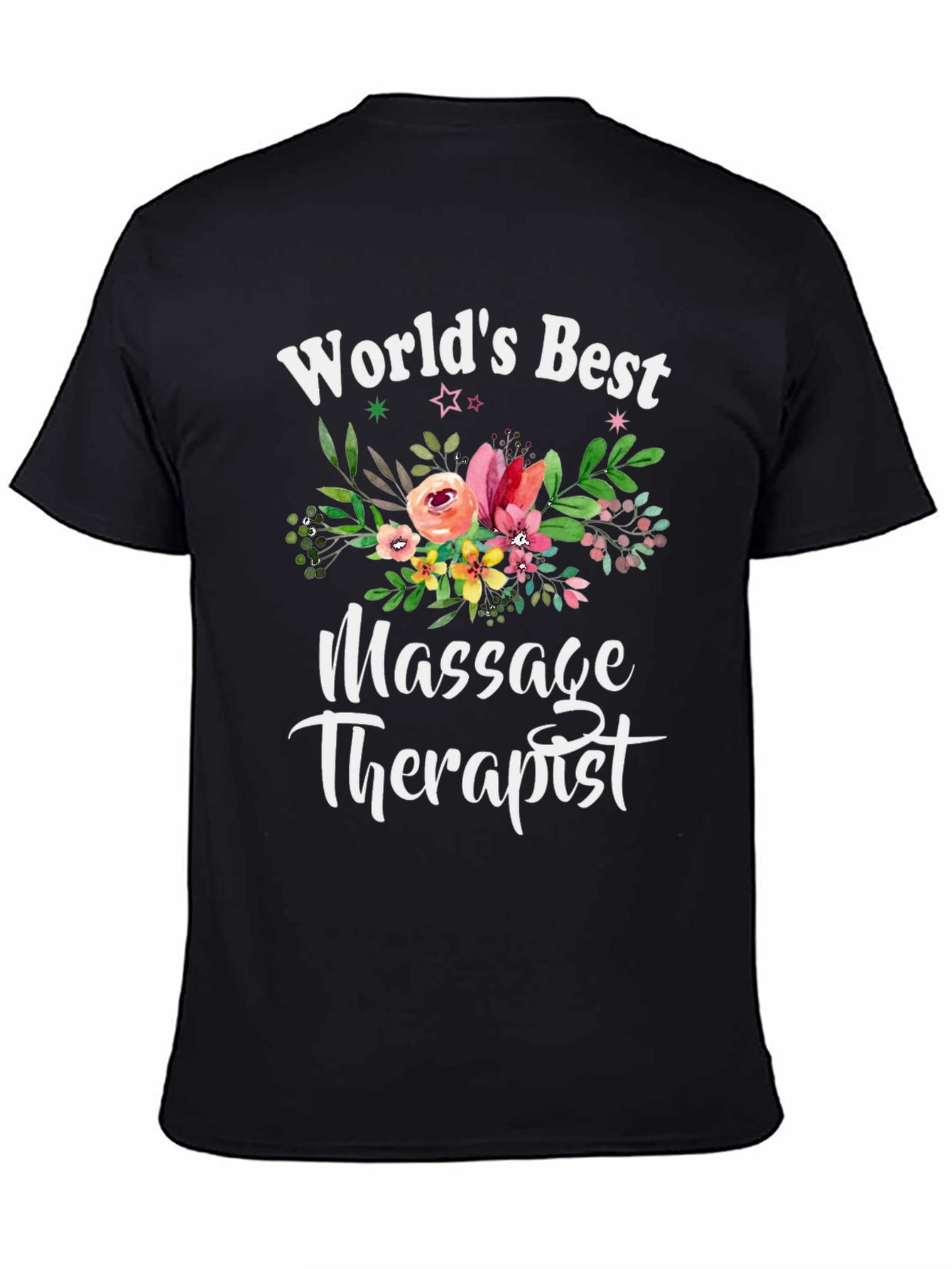 Worlds Best Massage Therapist Floral T-Shirt