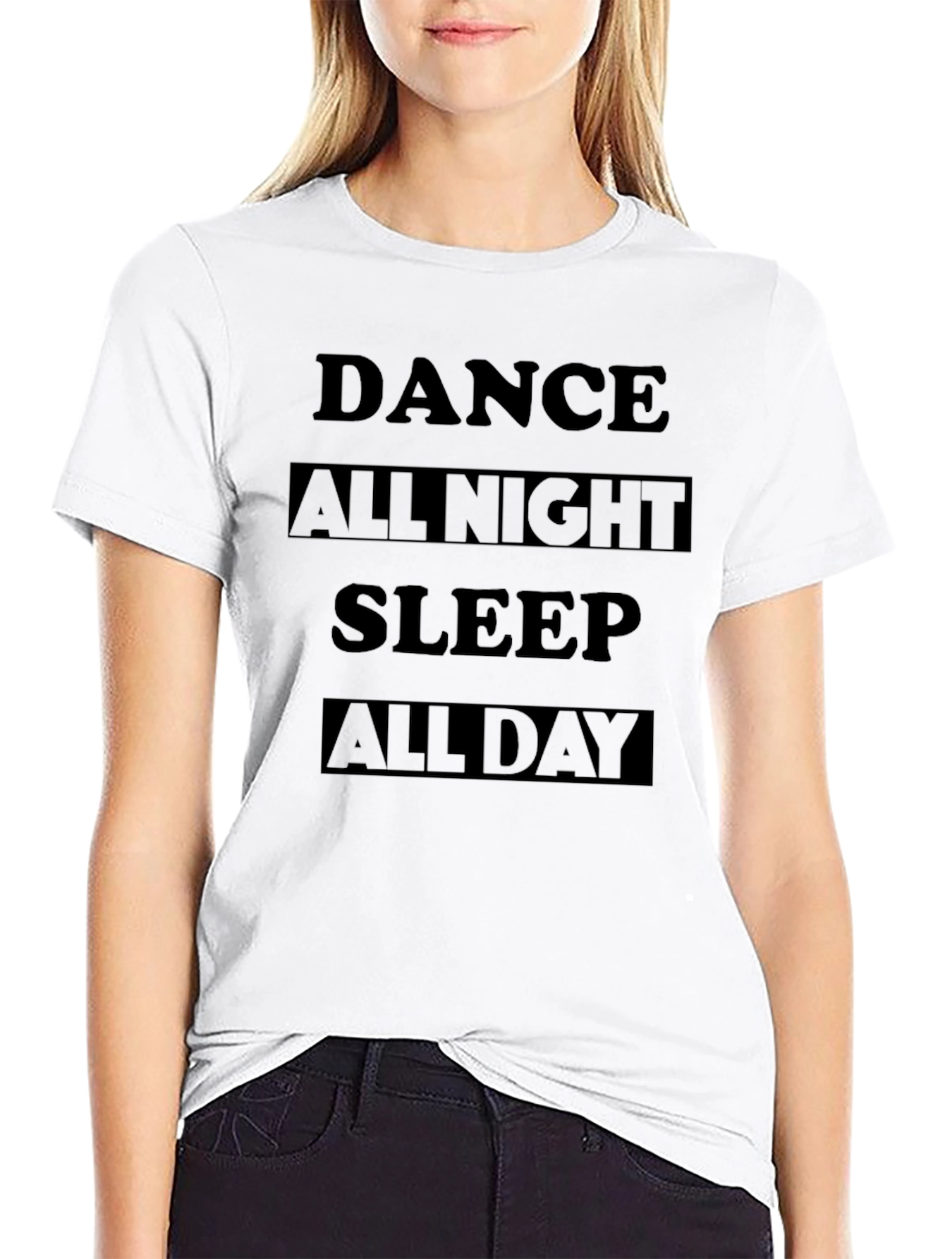 Dance All Night Sleep All Day Graphic T-Shirt