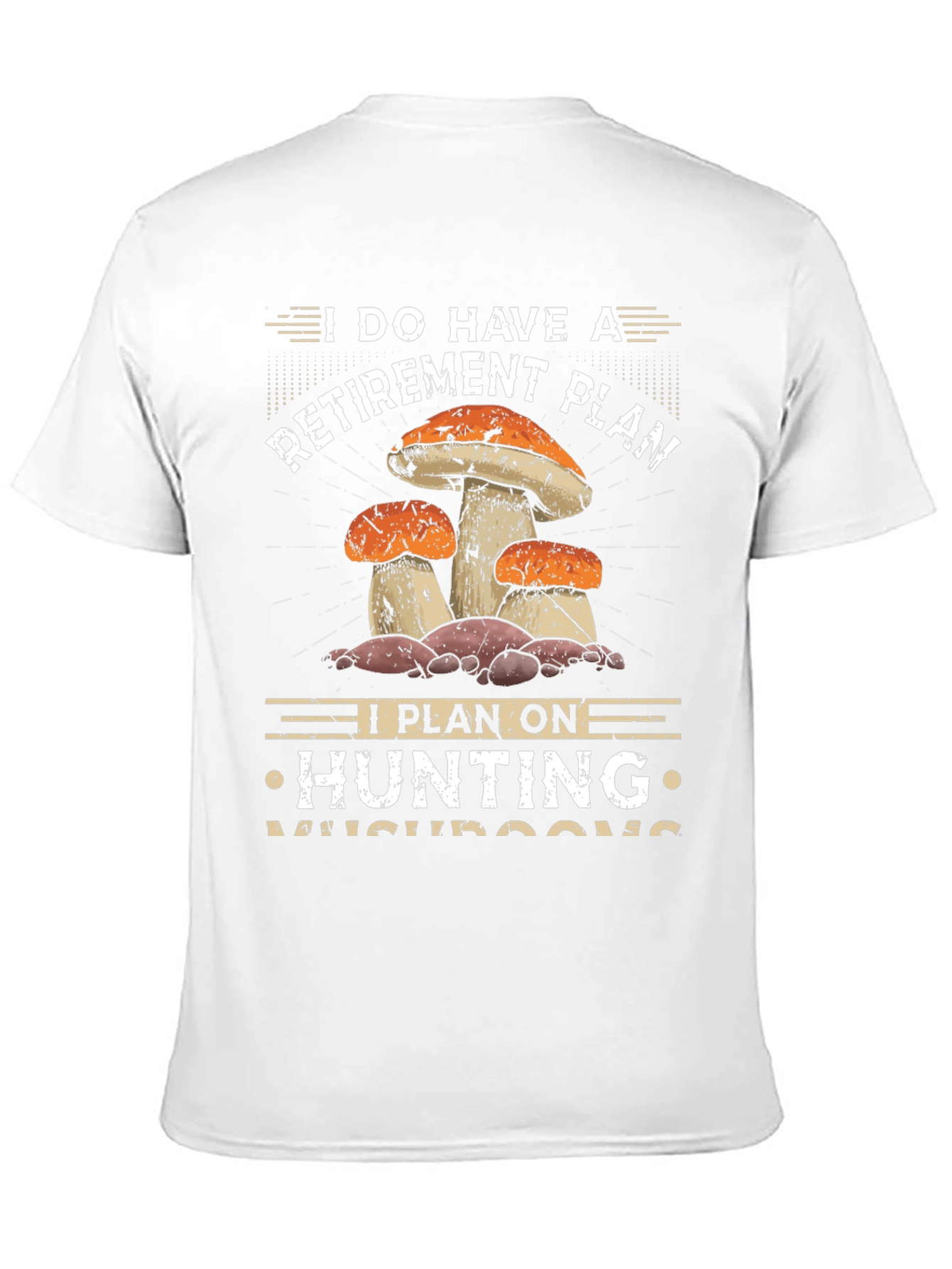 Mushroom Hunting Retirement Plan Graphic Tee