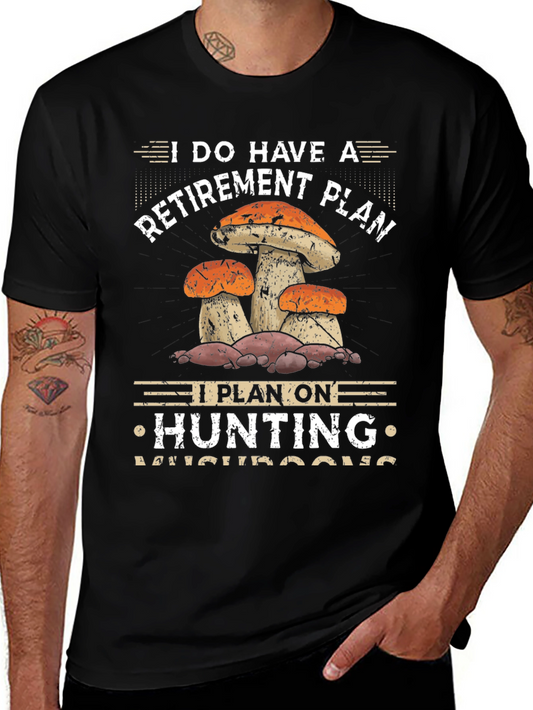 Mushroom Hunting Retirement Plan Graphic Tee