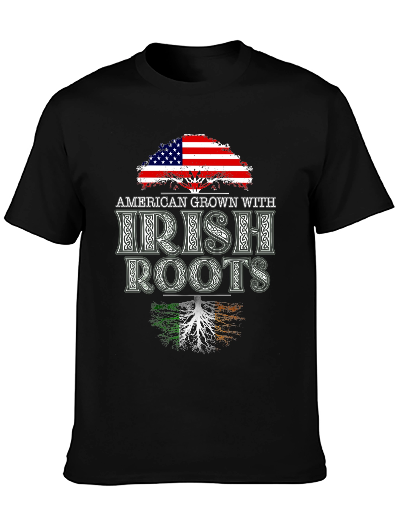 American Grown With Irish Roots T-Shirt