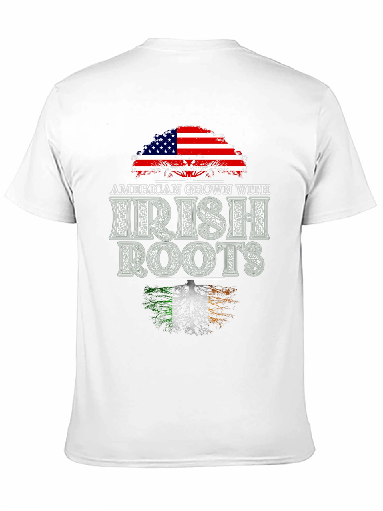 American Grown With Irish Roots T-Shirt