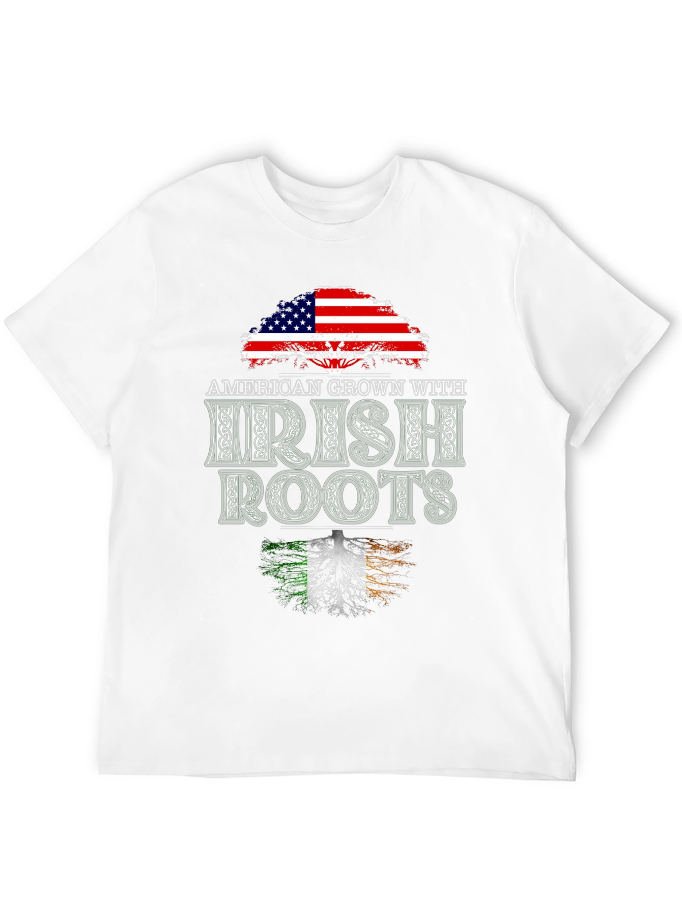 American Grown With Irish Roots T-Shirt