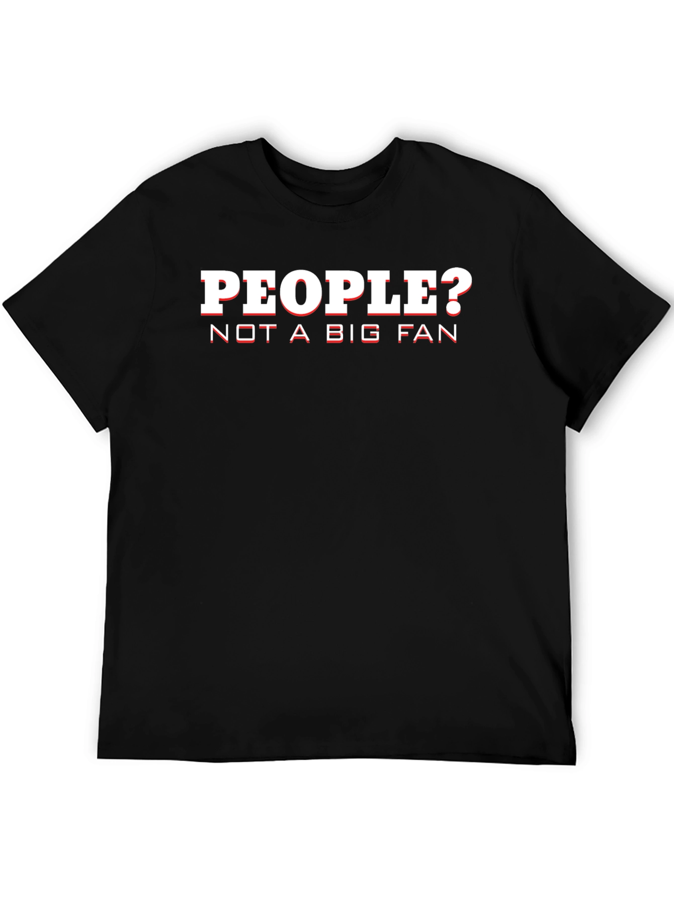 People? Not A Big Fan Graphic Tee - Black