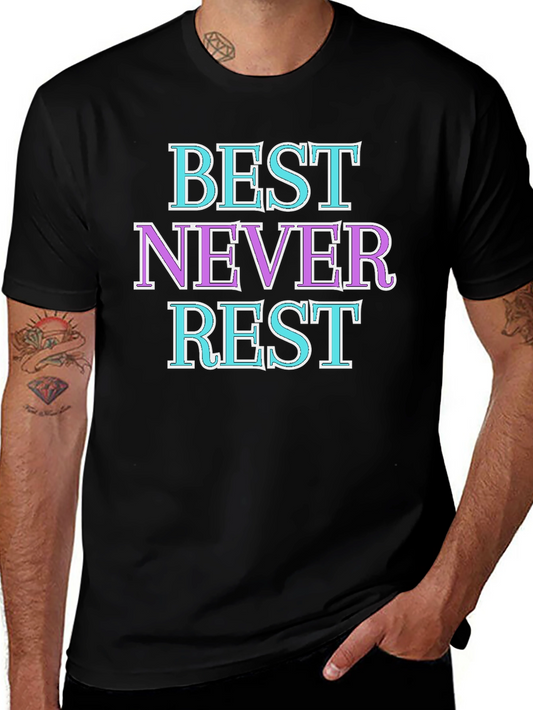 Best Never Rest Graphic Tee - Stylish Cotton T-Shirt