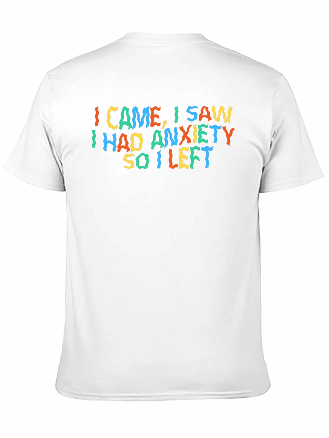 Anxiety Graphic T-Shirt - Funny Slogan Tee