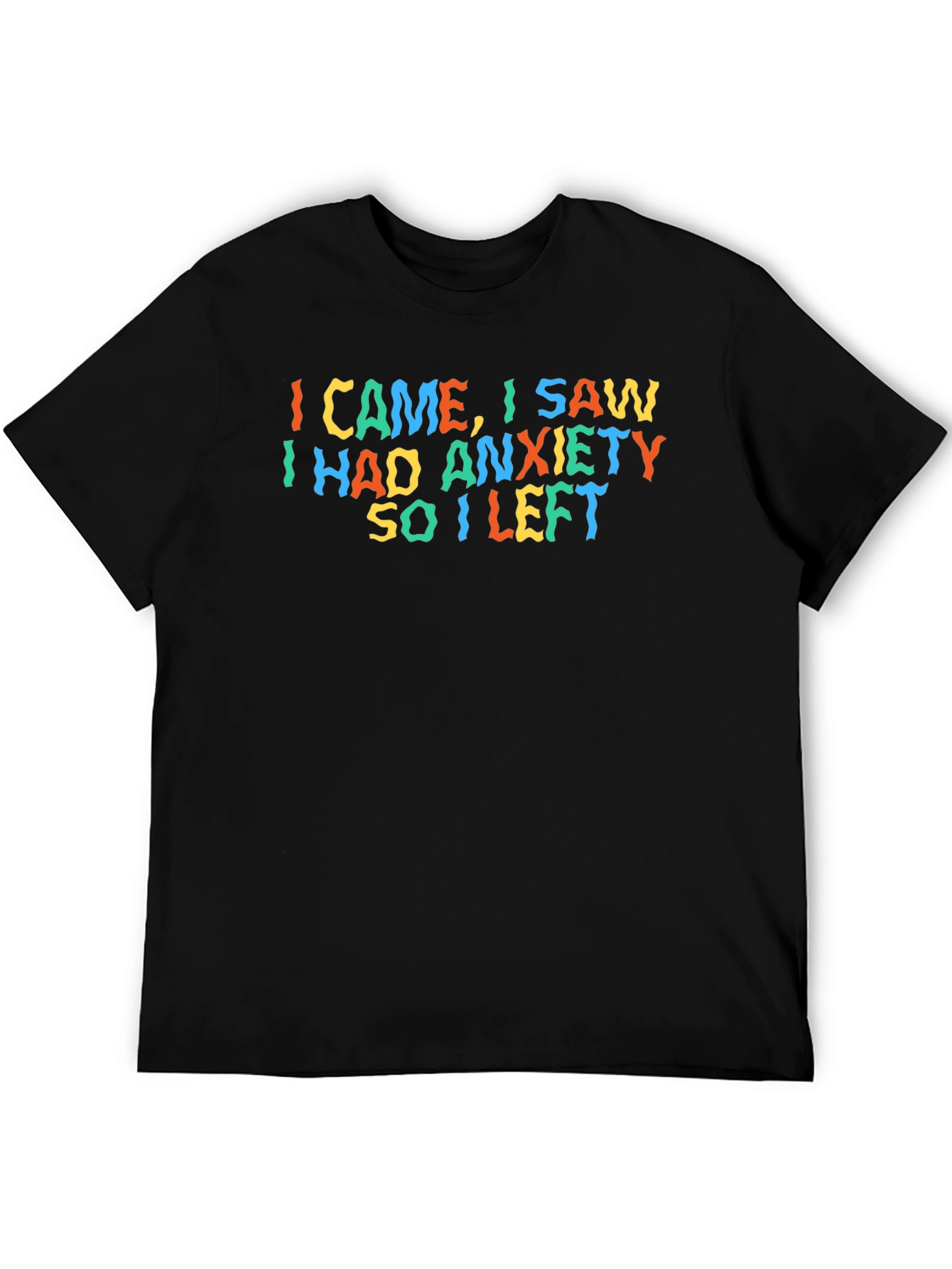 Anxiety Graphic T-Shirt - Funny Slogan Tee