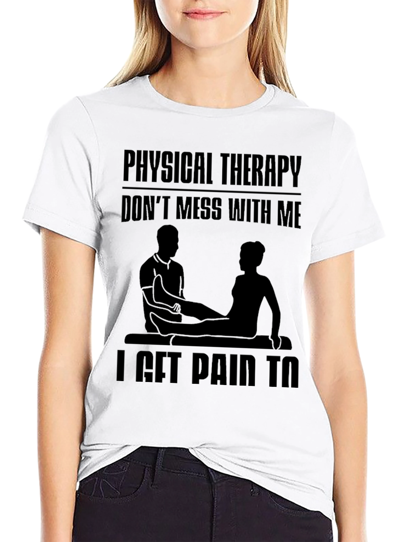 Physical Therapy Funny Graphic Tee