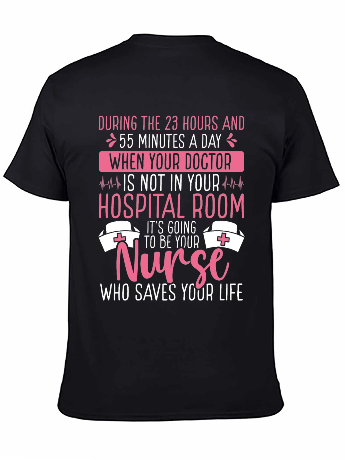 Nurse Appreciation T-Shirt: Who Saves Your Life