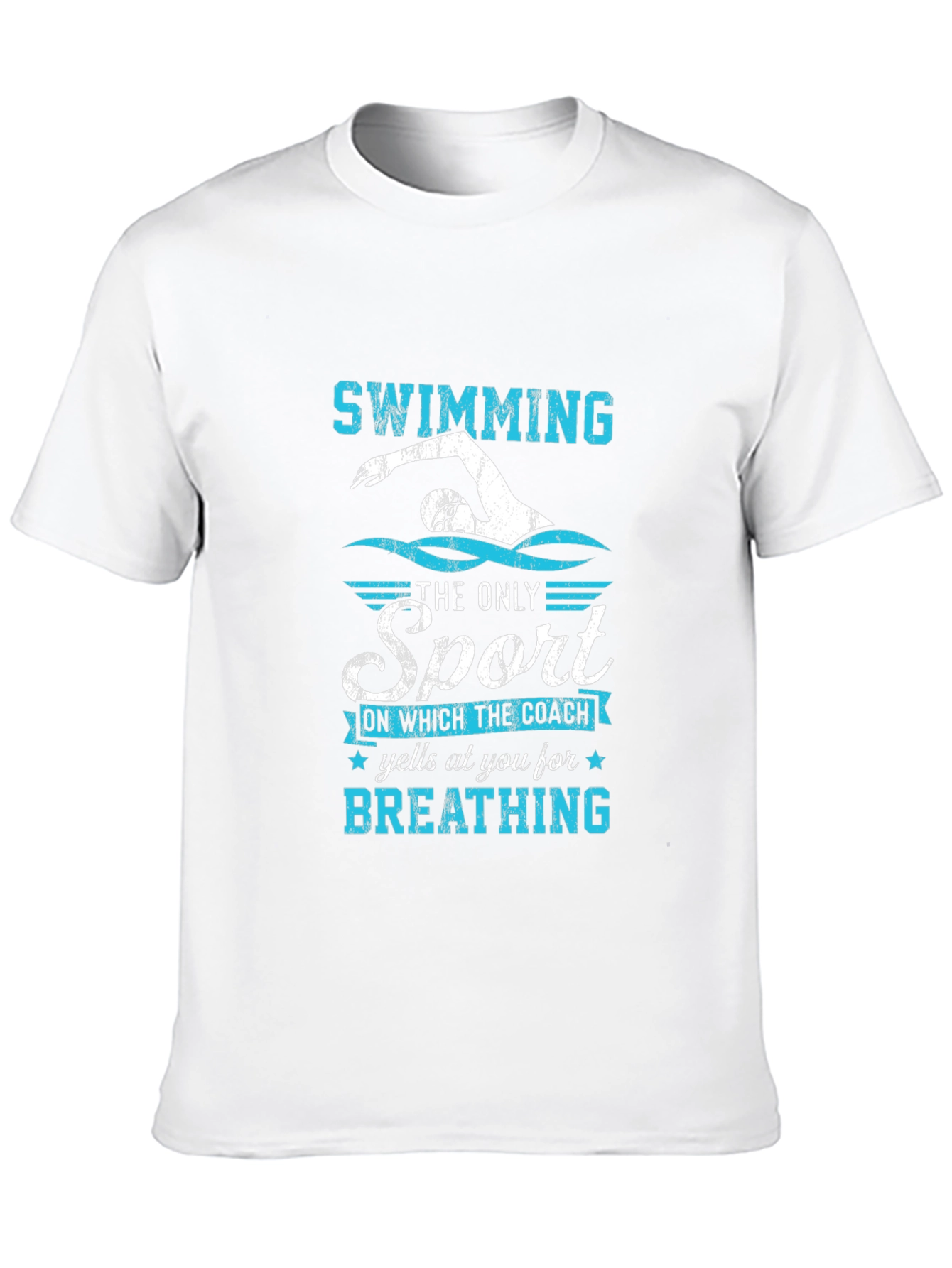 Swimming T-Shirt: The Only Sport for Breathing