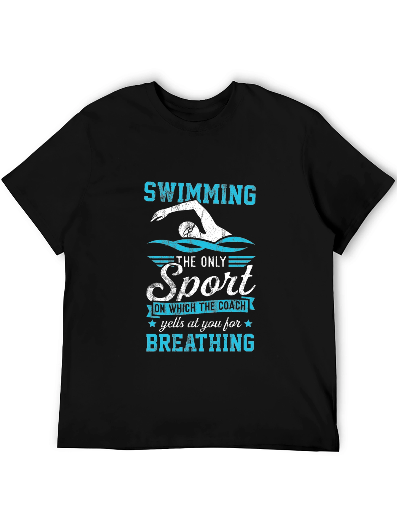 Swimming T-Shirt: The Only Sport for Breathing