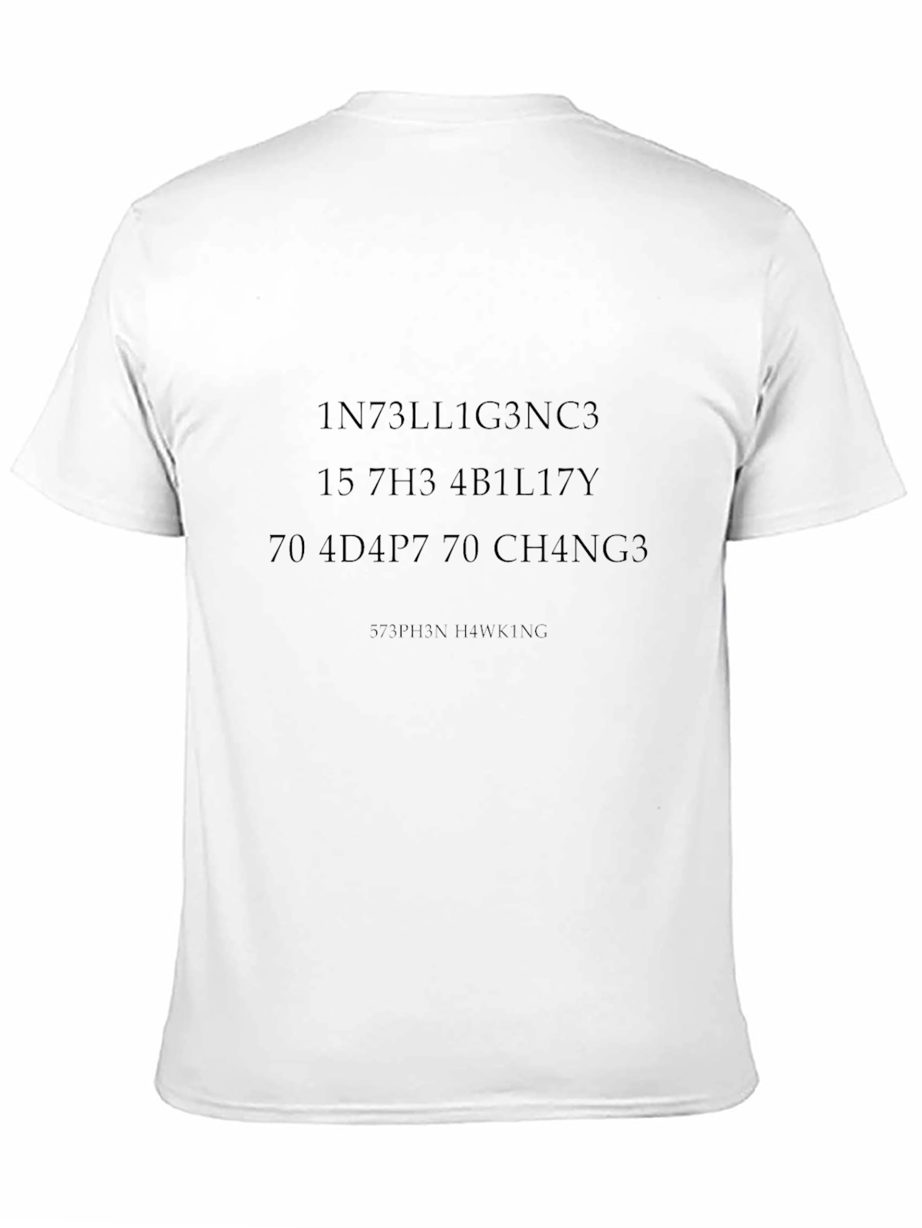 Intelligence Quote T-Shirt - Stephen Hawking Tribute