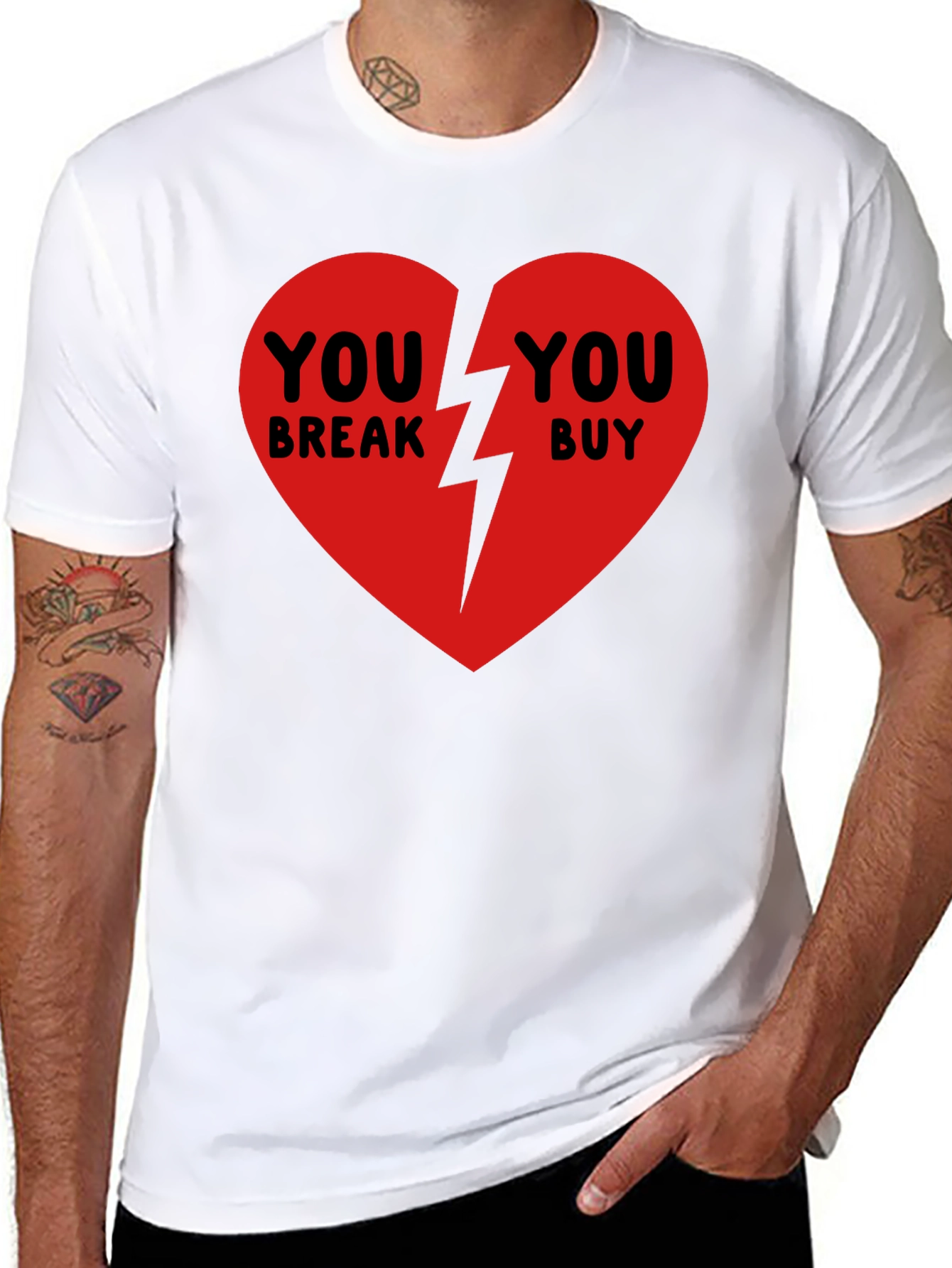 Broken Heart T-Shirt - You Break You Buy