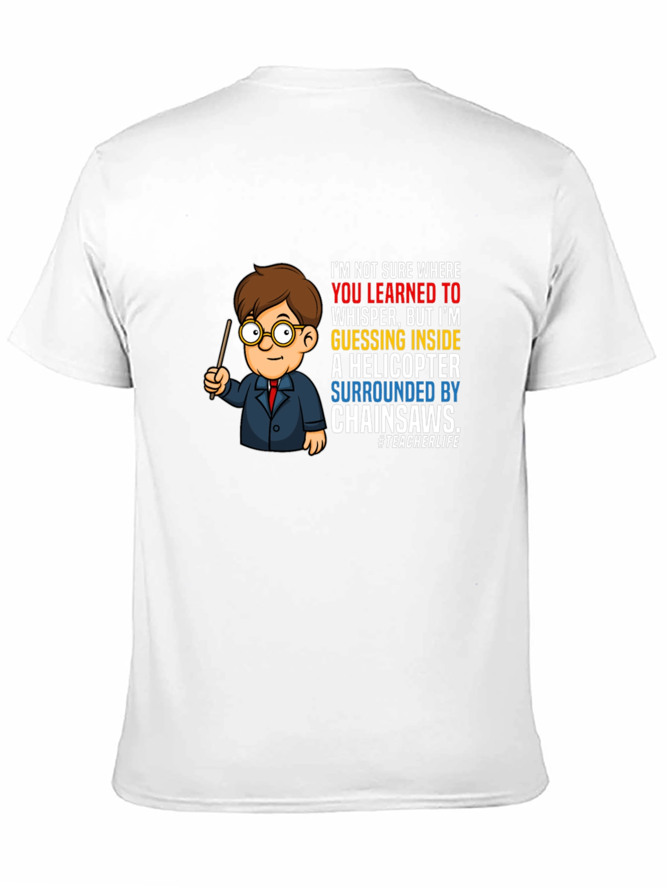 Funny Teacher Chainsaw Helicopter T-Shirt