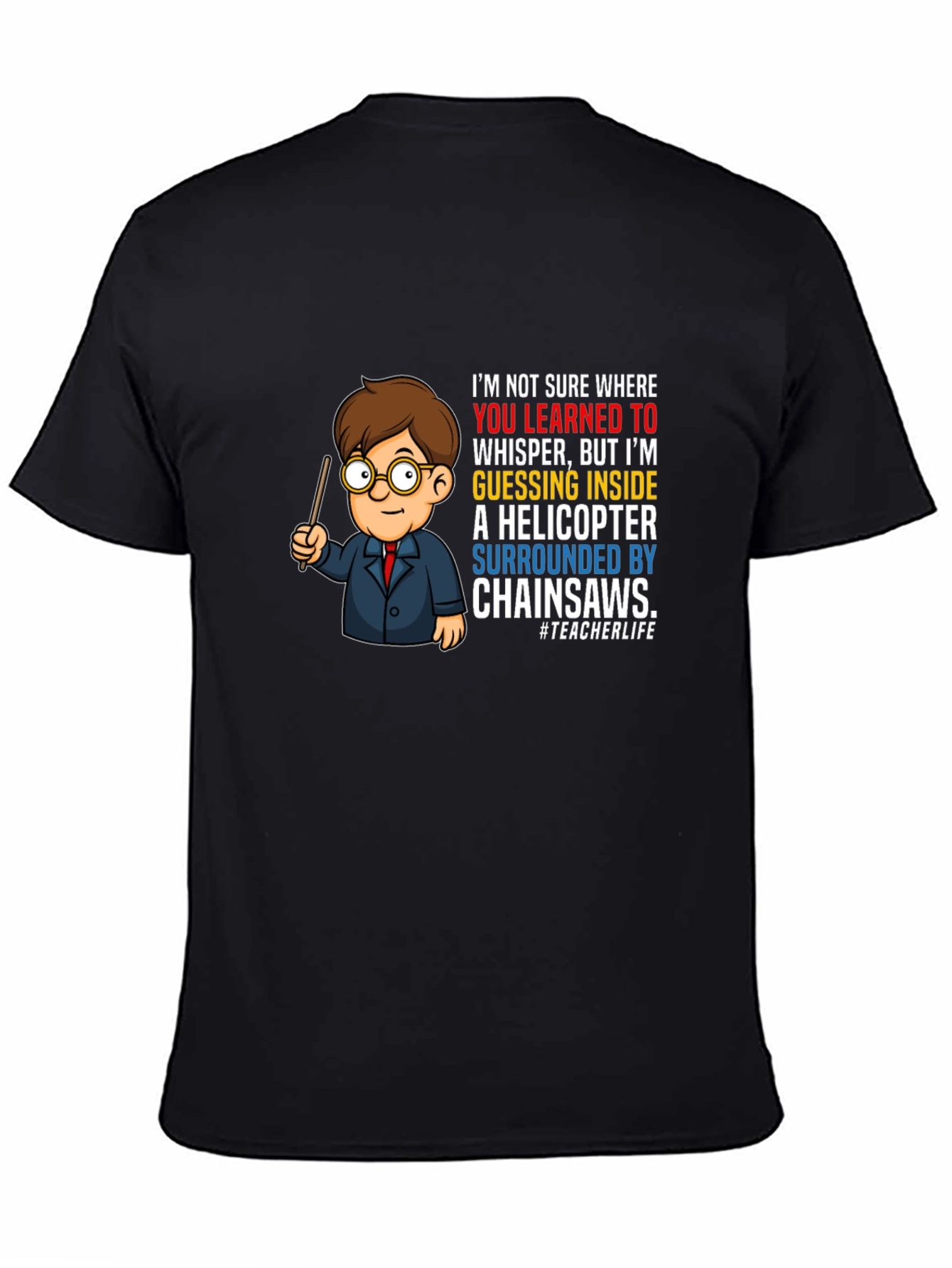 Funny Teacher Chainsaw Helicopter T-Shirt