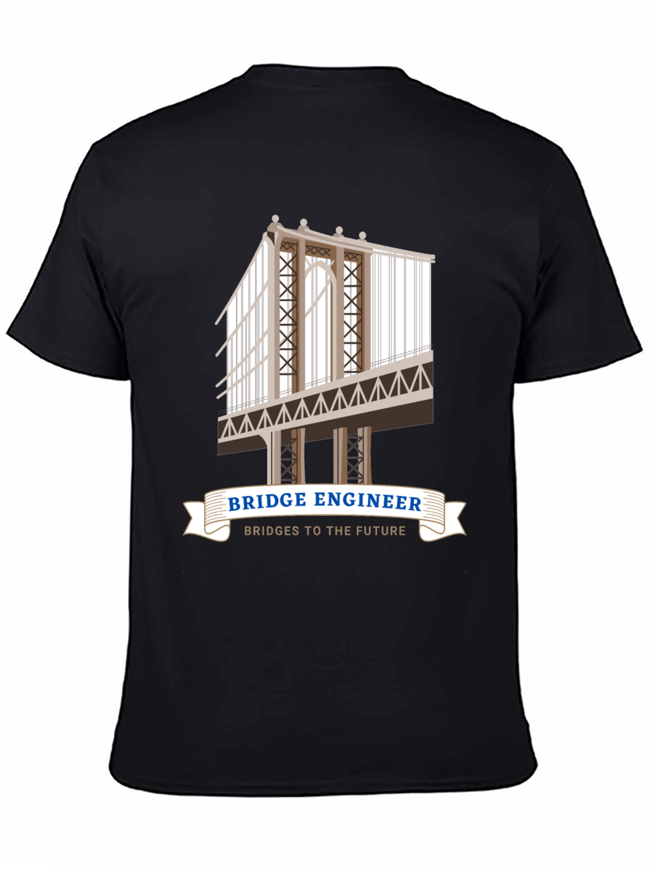 Bridge Engineer T-Shirt - Bridges to the Future!
