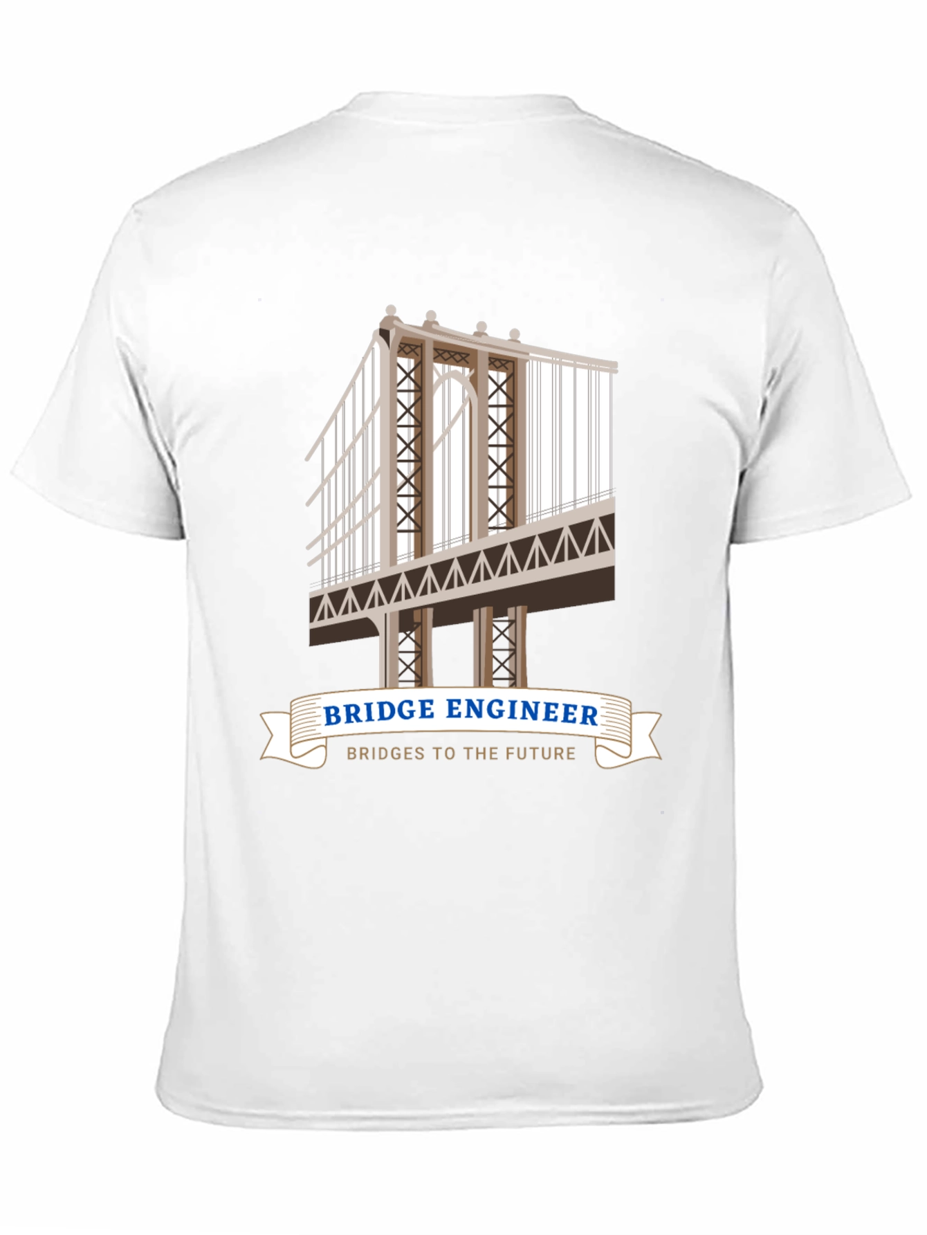 Bridge Engineer T-Shirt - Bridges to the Future!