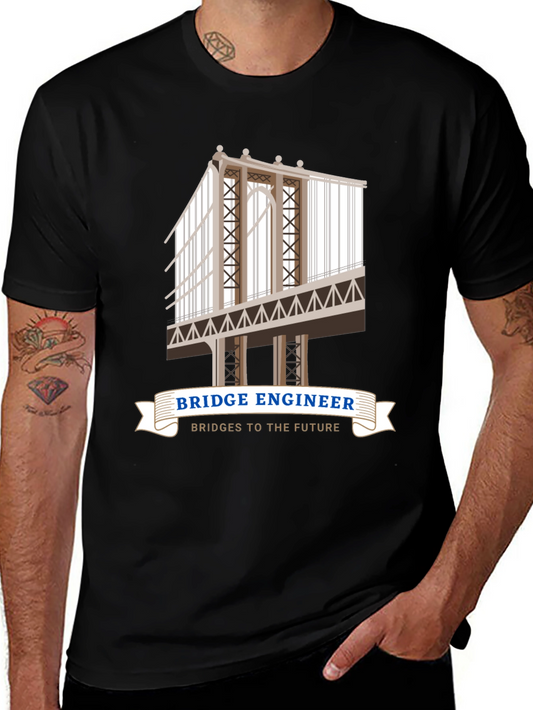 Bridge Engineer T-Shirt - Bridges to the Future!
