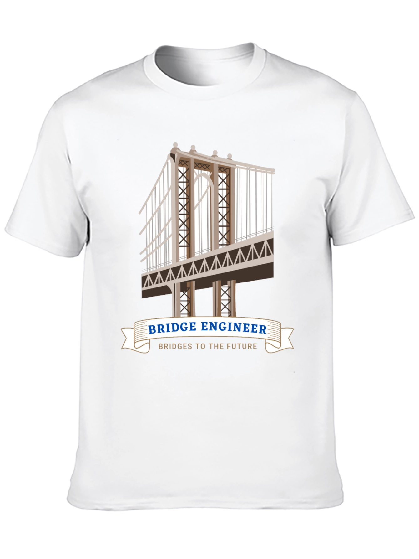 Bridge Engineer T-Shirt - Bridges to the Future!