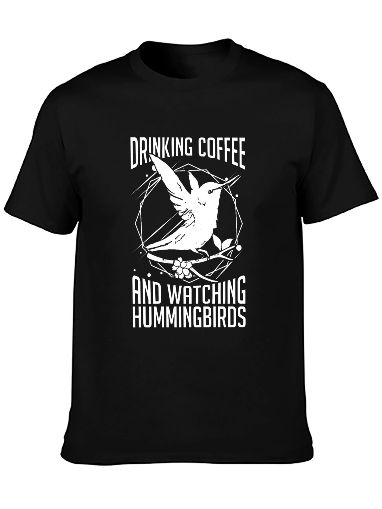 Drinking Coffee & Watching Hummingbirds Graphic Tee