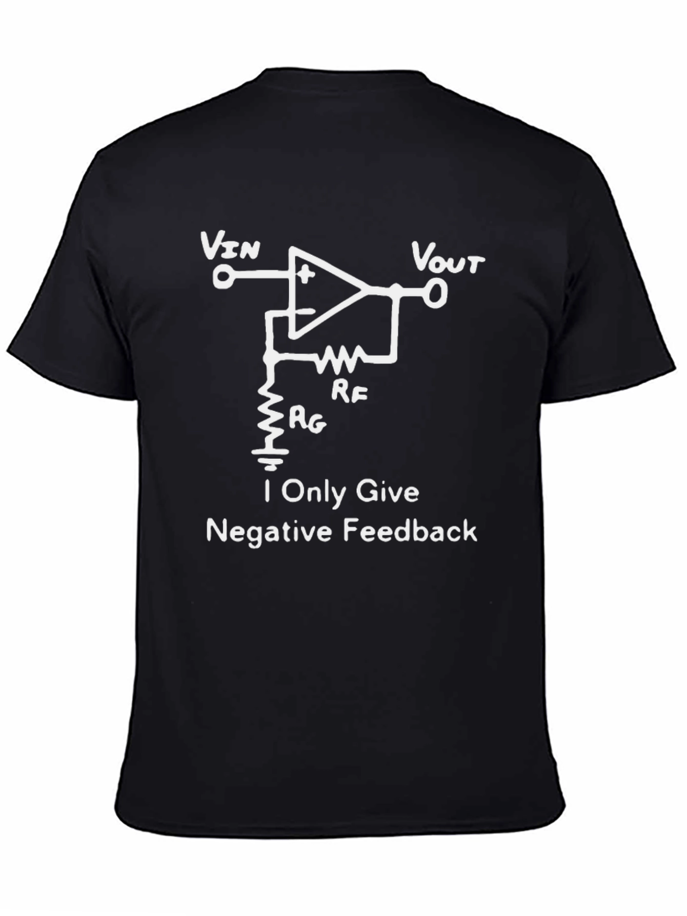 Negative Feedback T-Shirt - Electrical Engineer Humor