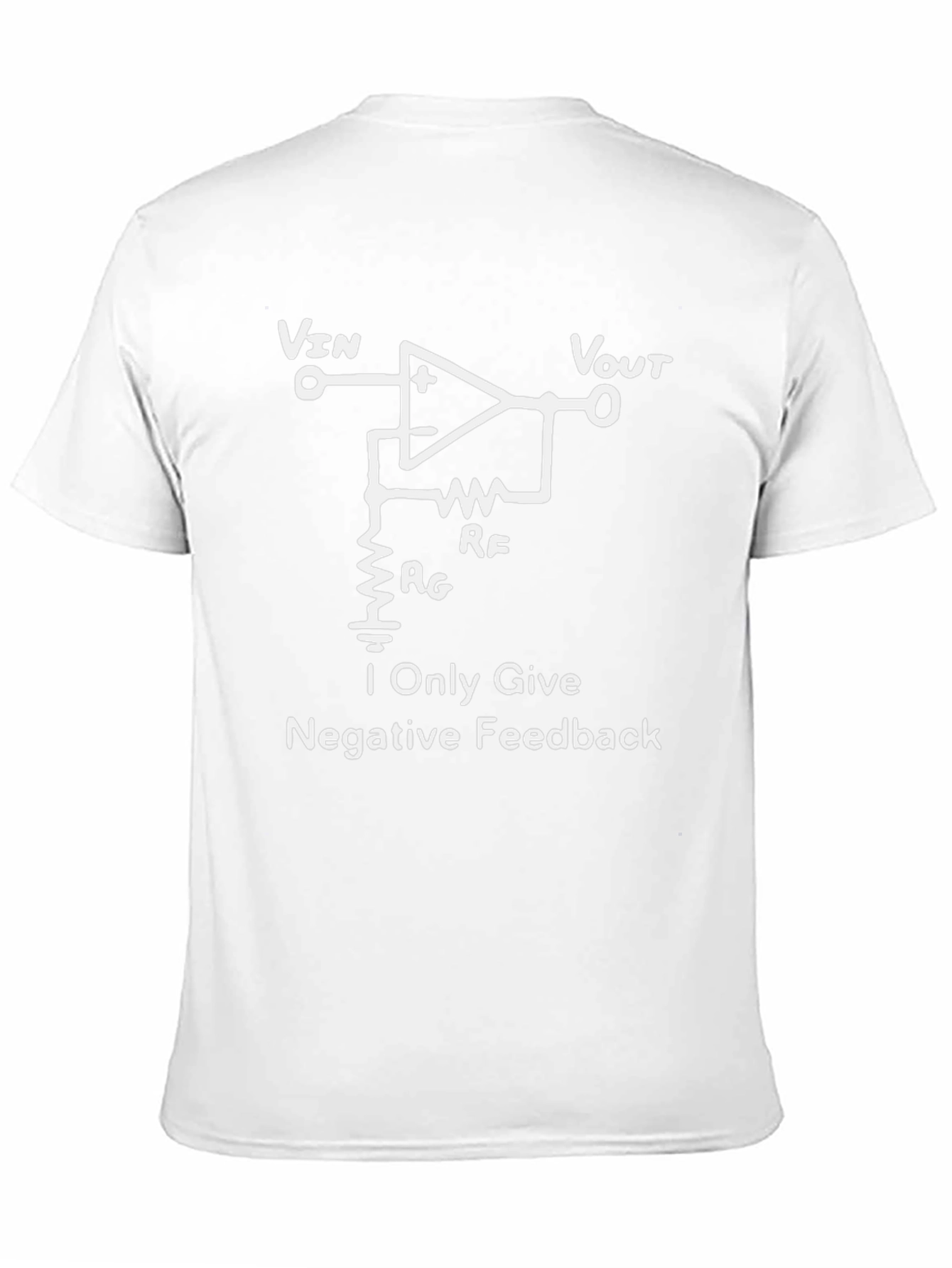 Negative Feedback T-Shirt - Electrical Engineer Humor