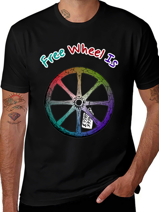 Free Wheel Is Priceless Graphic T-Shirt