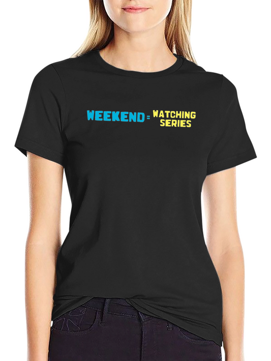 Weekend Watching Series T-Shirt - Comfy Black Tee